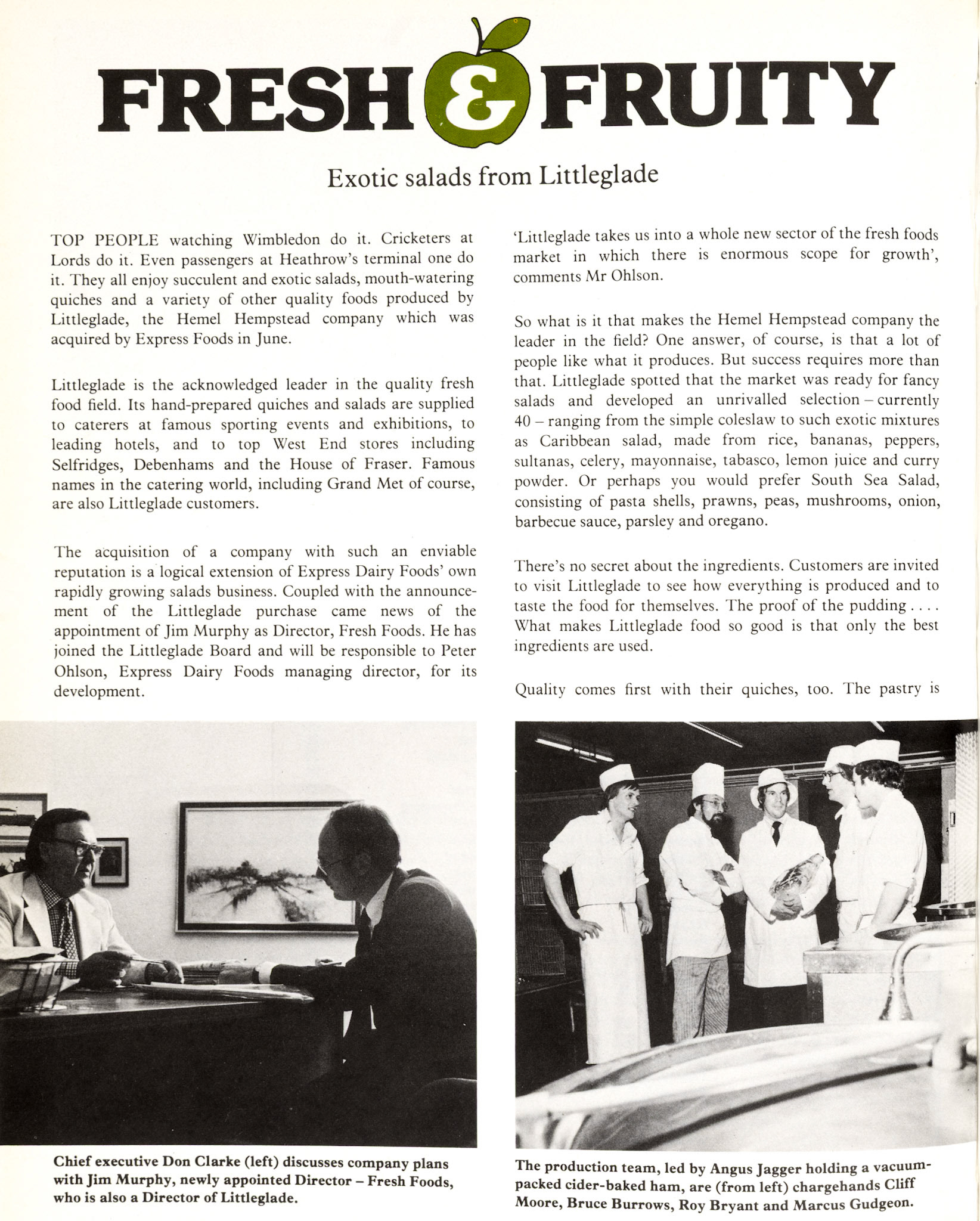 1979 Feature article about Littleglade, based in Hemel Hempstead, just acquired by Express to boost Express Foods' salads business. Jim Murphy joined the Littleglade Board and was appointed Director, Fresh Foods. (Express News Autumn)