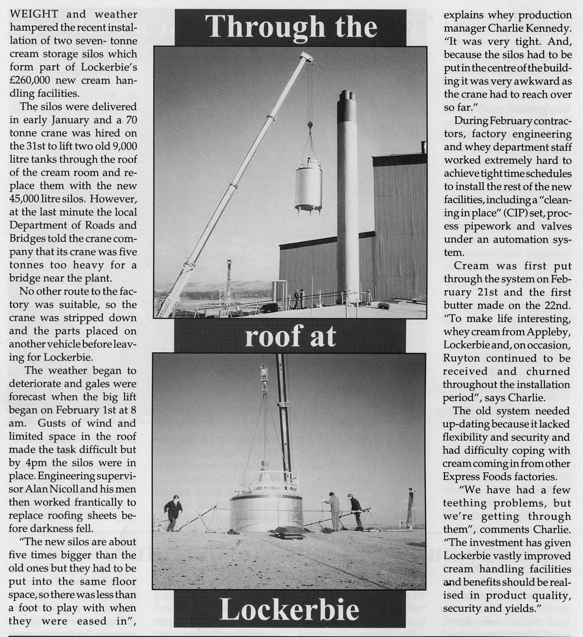 1990 Lifting two seven-tonne cream silos into place