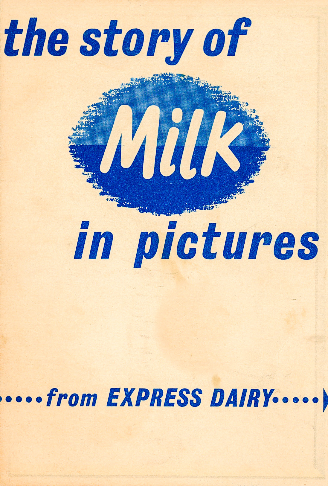 1960 ? The Story of Milk in Pictures (leaflet for children)