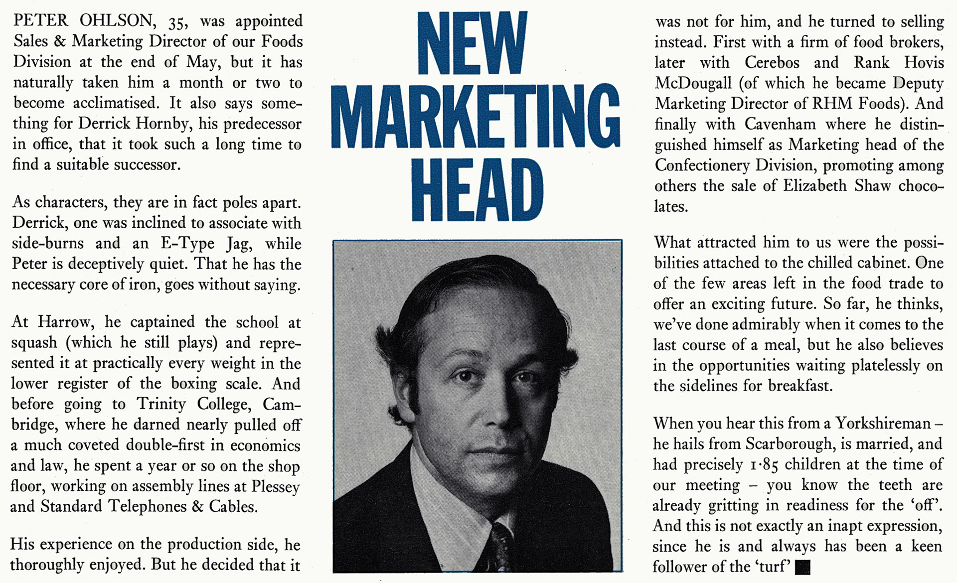 1974 Peter Ohlson appointed Sales and Marketing Director for Foods Division. (Courtesy Doreen Williams)