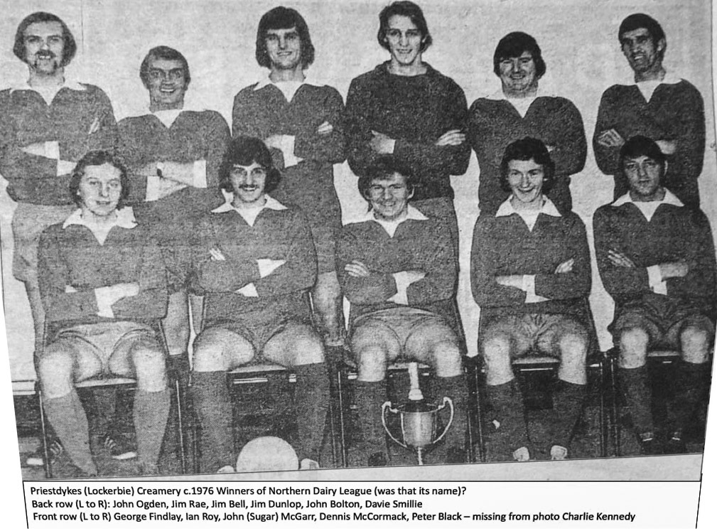 1976 Lockerbie. The team played against other creameries in the North of England (Appleby, Carlisle, Aspatria, Carlisle etc). Charlie Kennedy writes "I was in the team but had returned to University when the photo was taken. Several of the team went on to become site managers within Express (Jim Bell, John Bolton, Jim Dunlop, Ian Roy and myself). The late John Ogden was site manager at Lockerbie when this was taken and went on to become Ops Director, based in S Ruislip I think." (Courtesy Charlie Kennedy)