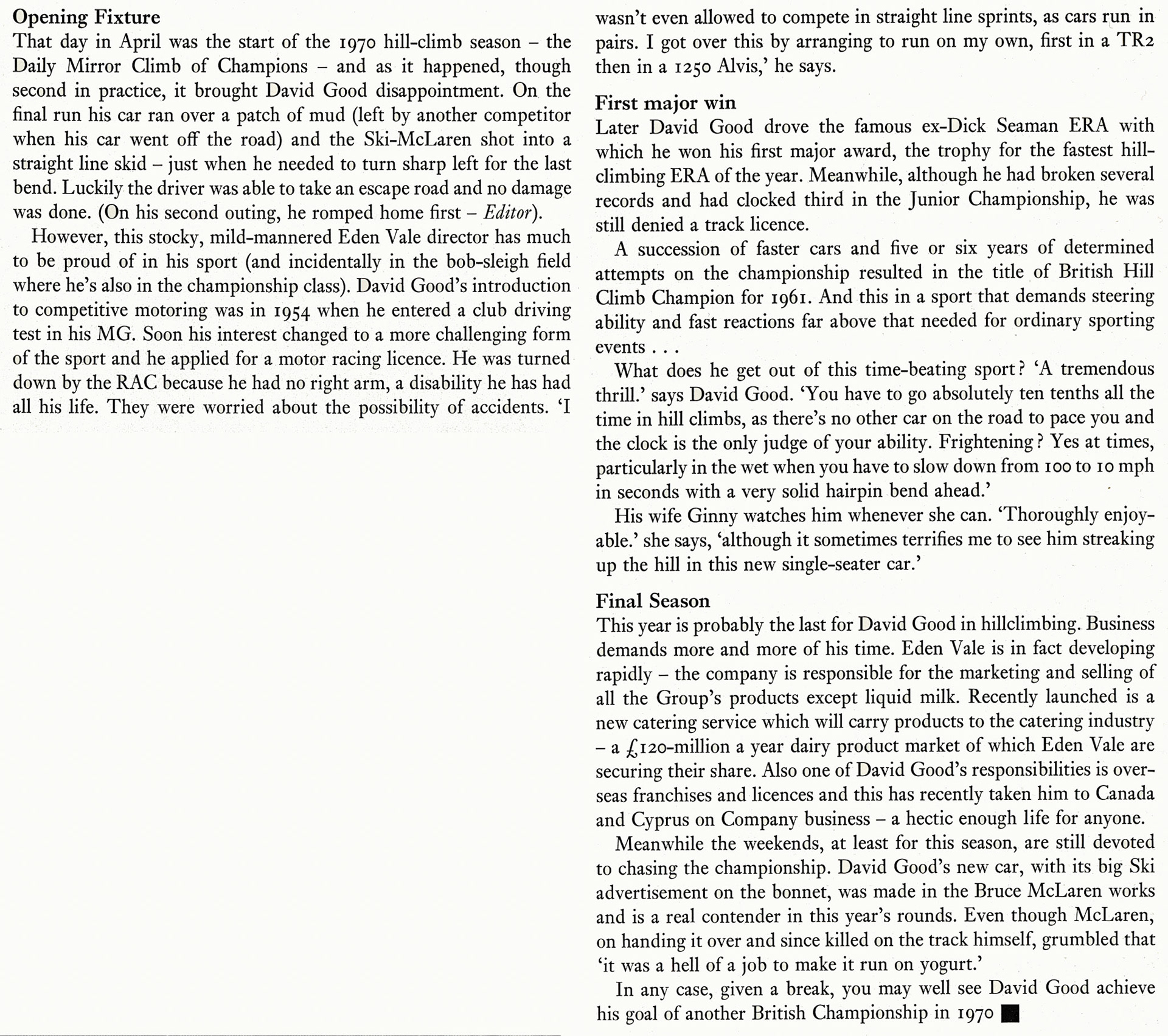 1970 David Good (Tony Good's brother), Eden Vale Commercial Sales Director with his Ski McLaren race car (Courtesy Doreen Williams)