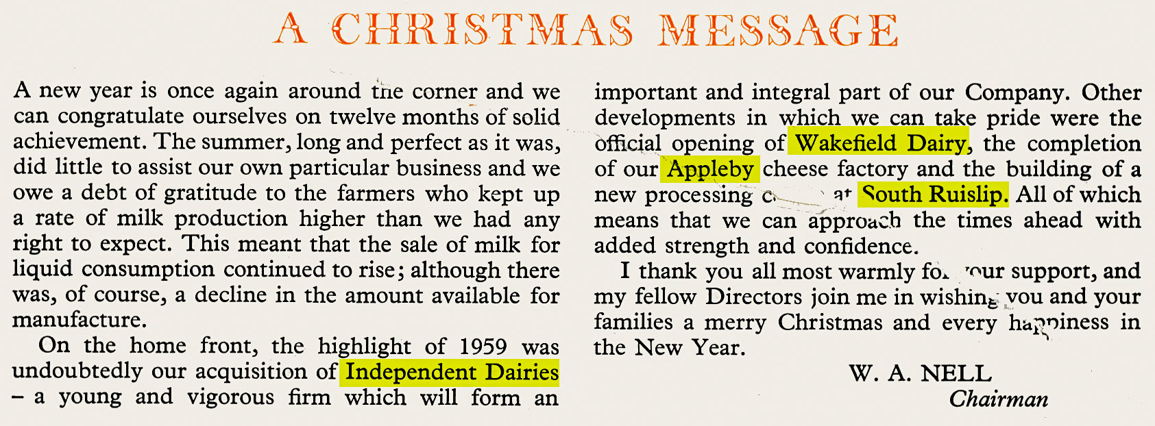 1959 Walter Nell reports the acquistion of Independent Dairies, the opening of Wakefield Dairy and a new Processing Centre at South Ruislip.  (Express News December)