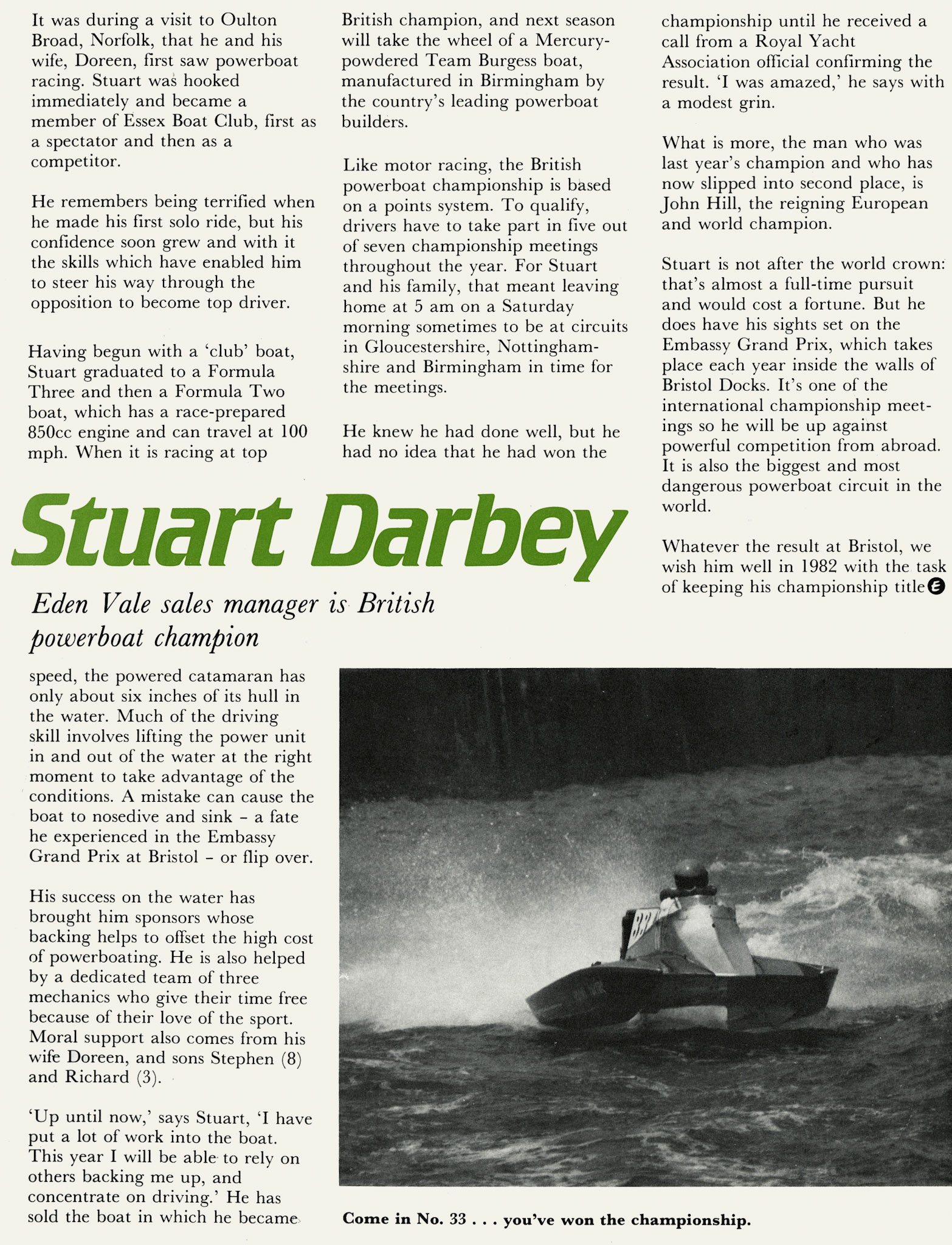 1982 Stuart Darbey, Eden Vale Regional Sales Manager at Boreham, Essex is British Powerboat racing champion. (Express News February)