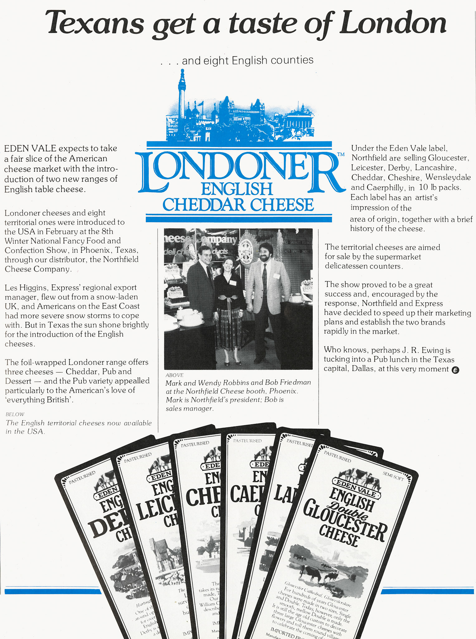1983 New 'Londoner' range of English cheeses launched for the US market. (Express News Spring)