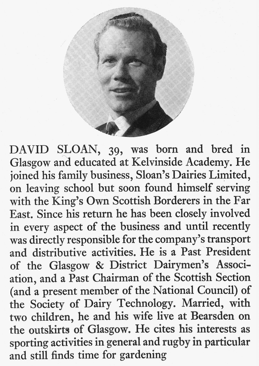 1972 Recent Appointments- David Sloan, MD Sloan's Dairies. Chris Austen comments "A great friend and colleague, he presented me with a Scottish Rugby Union tie!" (Express News Autumn)