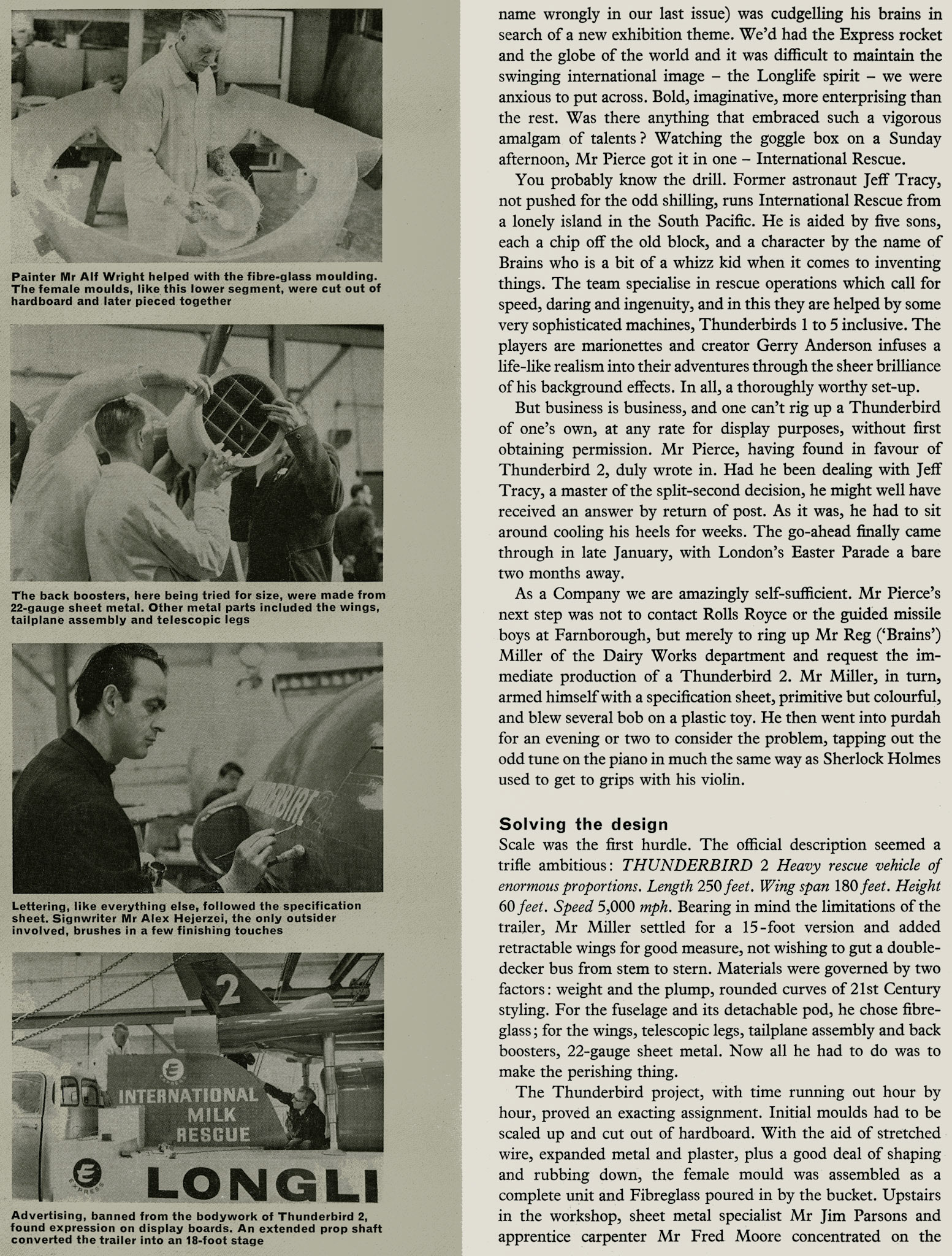 1967 T.H. Lewis moved from Chalk Farm to Ruislip whilst constructing Thunderbird 2 for LongLife milk promotion.  (Express News Summer)