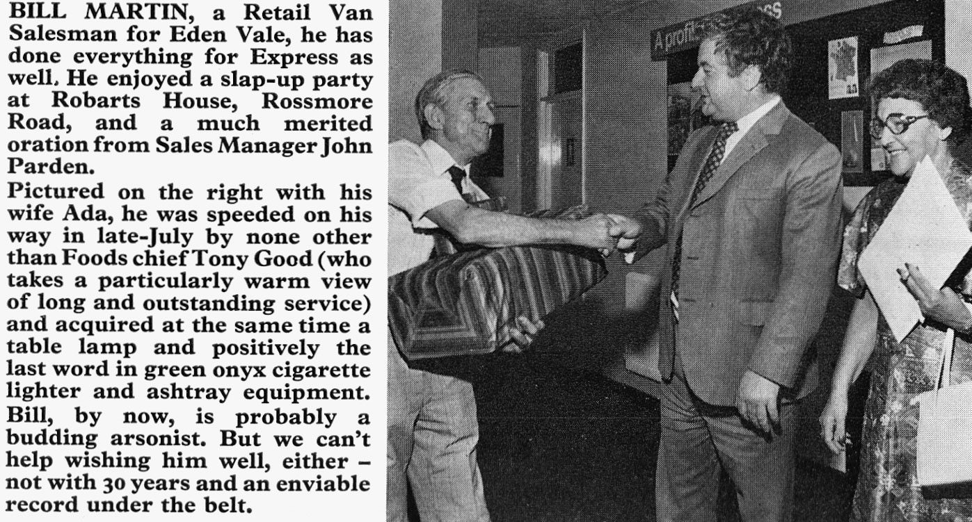1976 Robarts House. Eden Vale van salesman Bill Martin retires after 30 years, his wife, Ada and Tony Good, Sales Manager John Parden also mentioned. (Express News Autumn)