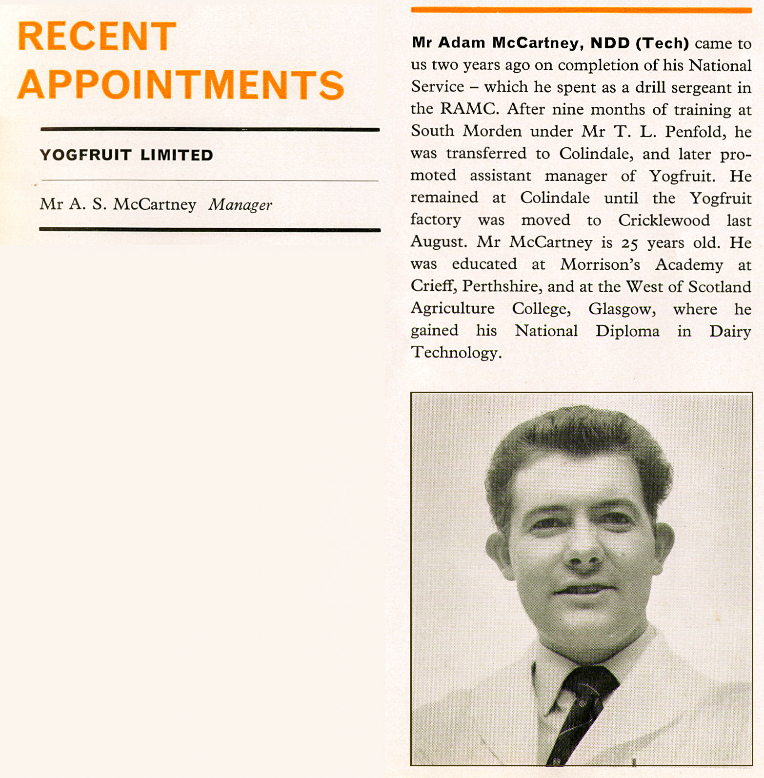 1963 Adam McCartney appointed as Yogfruit Manager when it moved to Cricklewood. (Express News Autumn)
