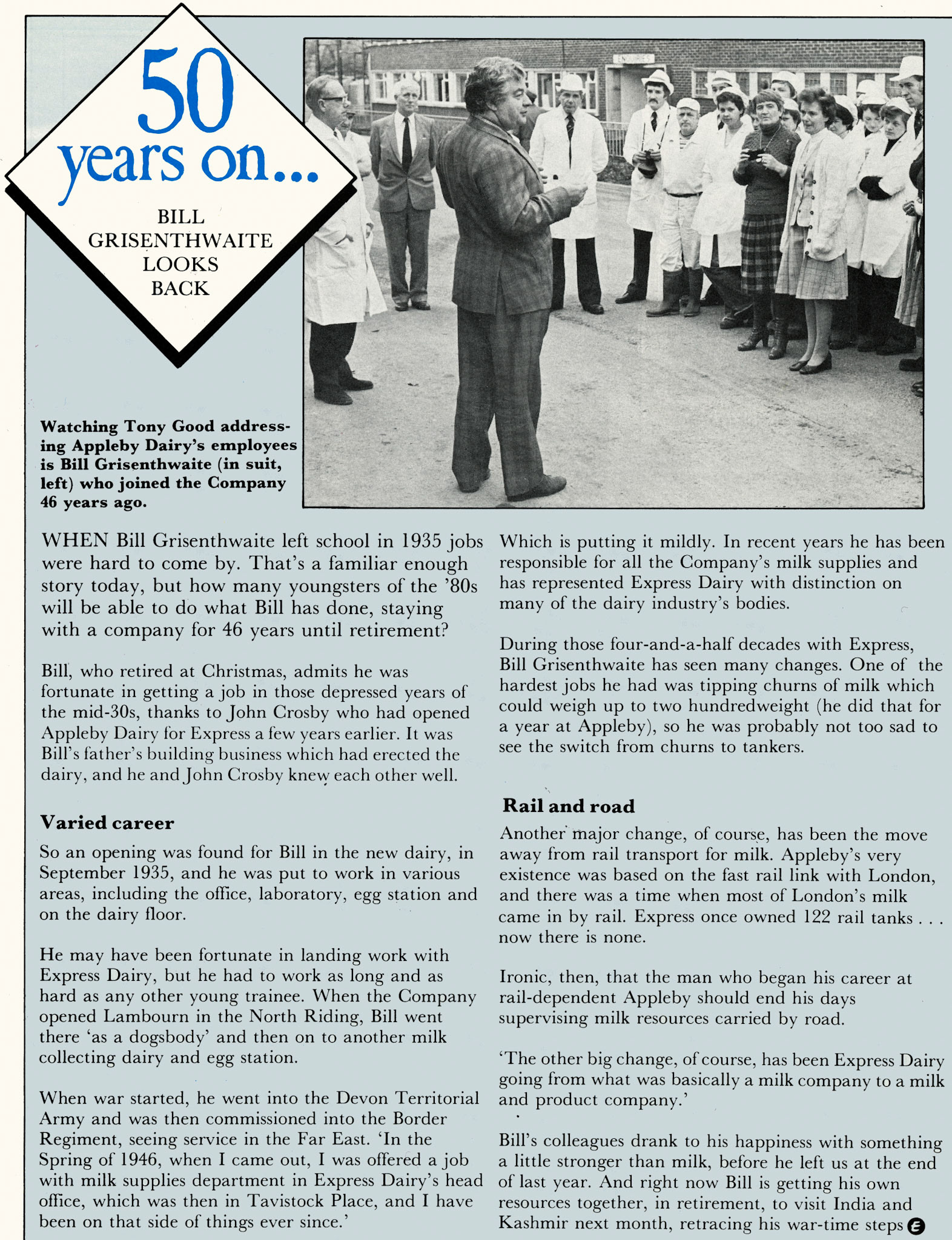 1982 Bill Grisenthwaite celebrates his retirement at Appleby.  John Gibson comments "There’s a sad end to this story as Bill did his “grand tour” around SE Asia.. where he had been a POW and returned to Northwood but died not long after... barely a year’s retirement. When he left, i took over Milk Movements and Milk Purchasing and so we worked together for some time...he had had a rough time in POW camp which he didn't like to discuss but it left him very bitter with Japanese." (Express News February)