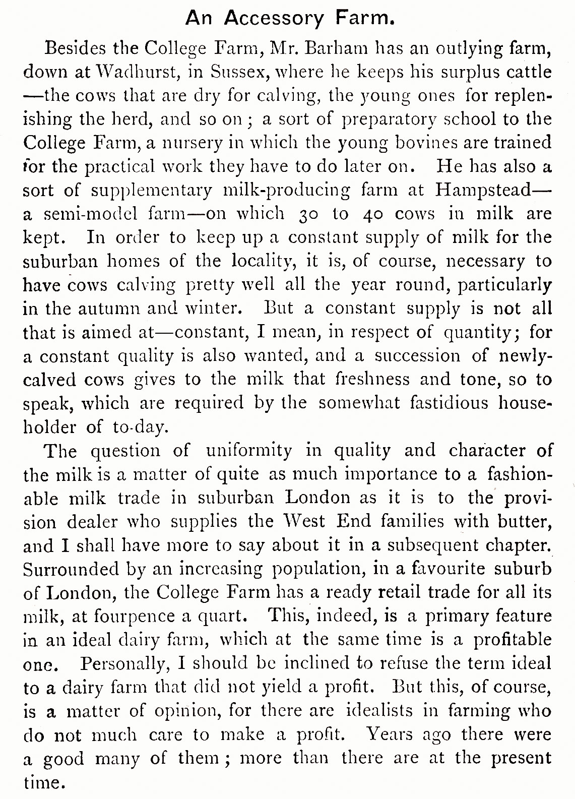 1896 "An Ideal Dairy Farm' Chapter 1 of 'British Dairying' by Prof. J.P. Sheldon, Second Edition.