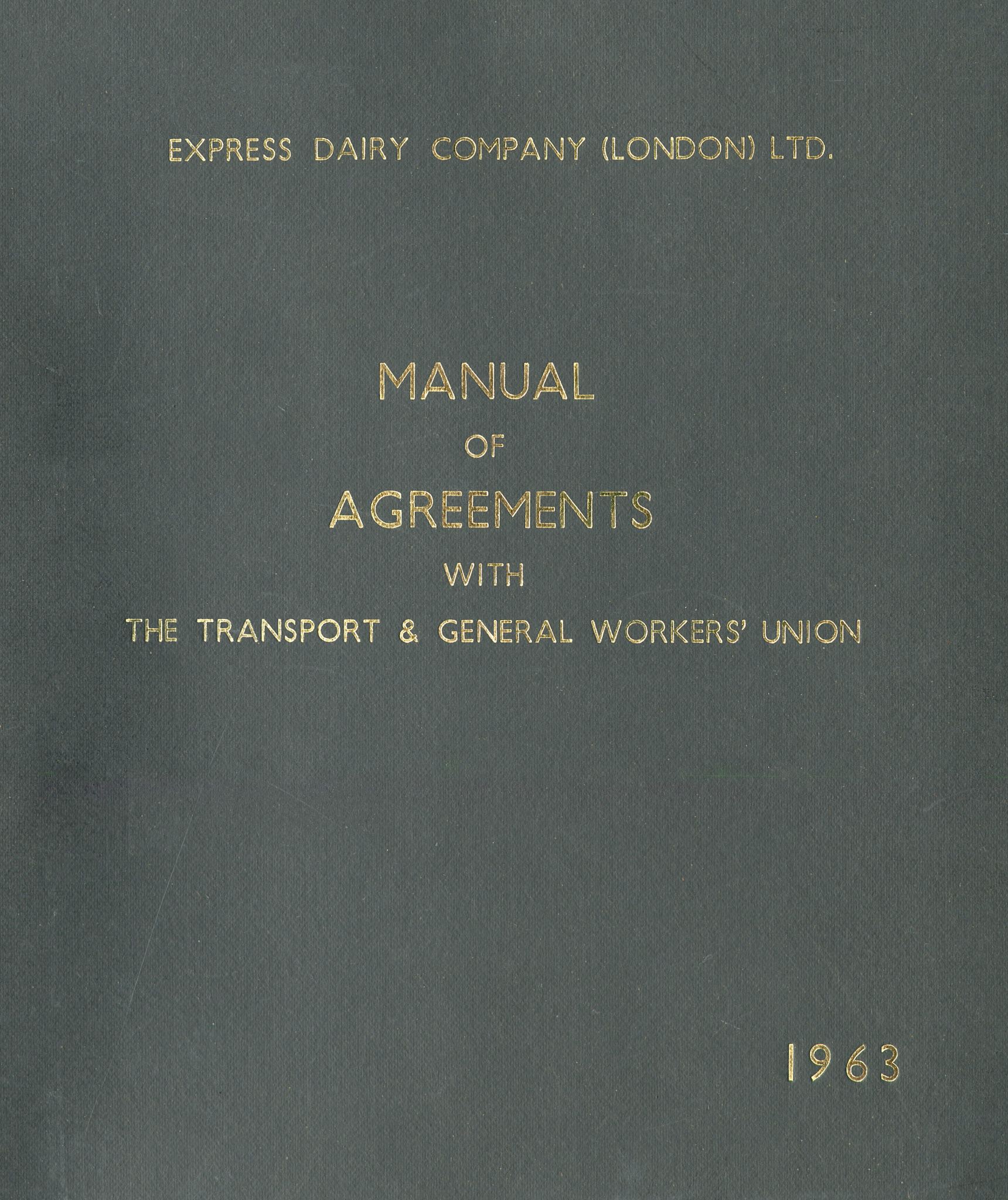 1963 Express &amp; TGWU Agreements - master bound copy (Courtesy Dave Fane)