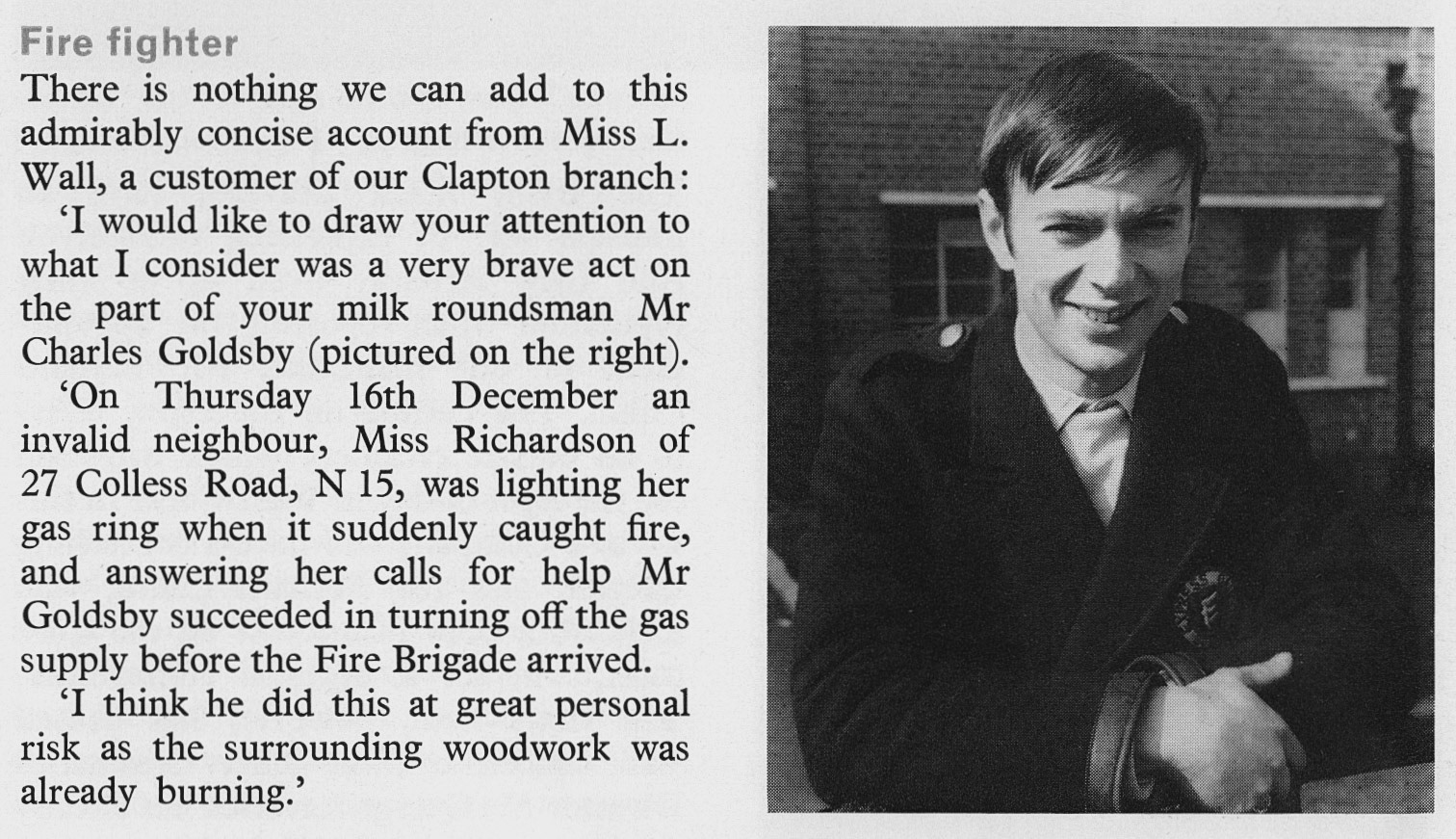 1966 Clapton milkman Charles Goldsby rescues a customer from fire