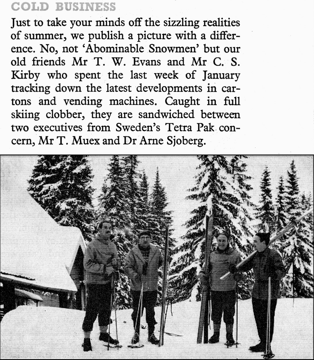 1958 Messrs T.W. Evans and C.S. Kirby visit Sweden and go skiing at the invitation of Tetra Pak. (Express News July)