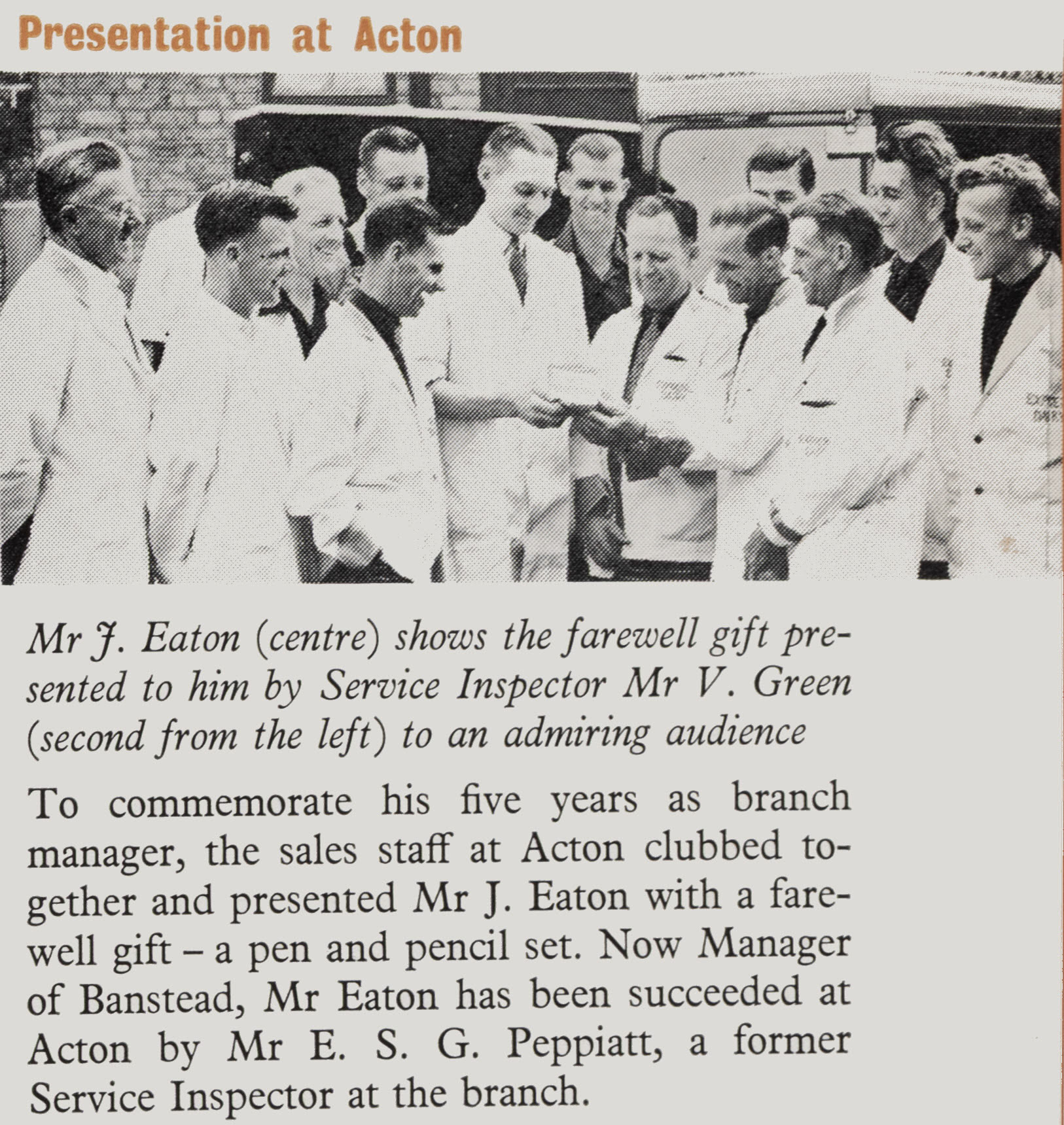 1957 Acton, Bollo Lane leaving presentation to Manager Mr J. Eaton, from Service Inspector Mr V. Green. He becomes Manager of Banstead, and Mr E.S.G. Peppiatt becomes Acton Manager. (Express News Autumn)