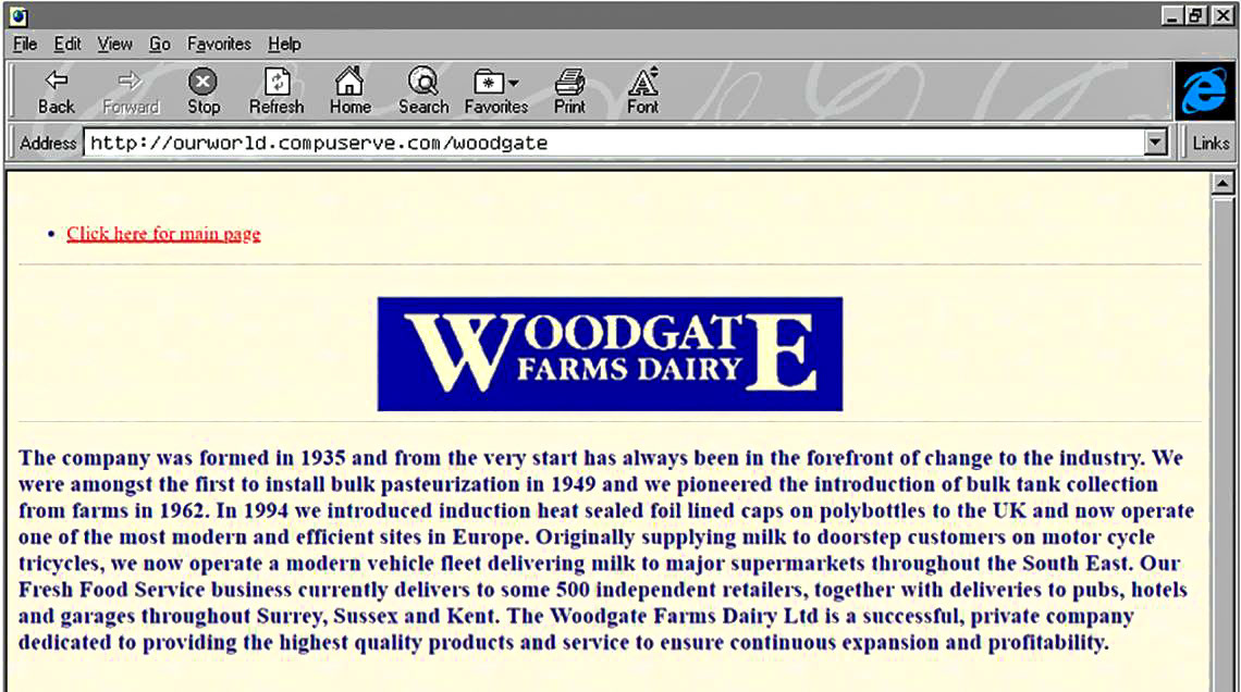 1996 Early website. Gavin Rainbow comments "My draft of the Woodgate website I published on the web. The domain was available at the time but when I asked for the company to buy it, one of the directors refused. His words were, "this internet thing is just a fad, it'll never take off". (Courtesy Gavin Rainbow, Memories of Woodgate Farms Dairy