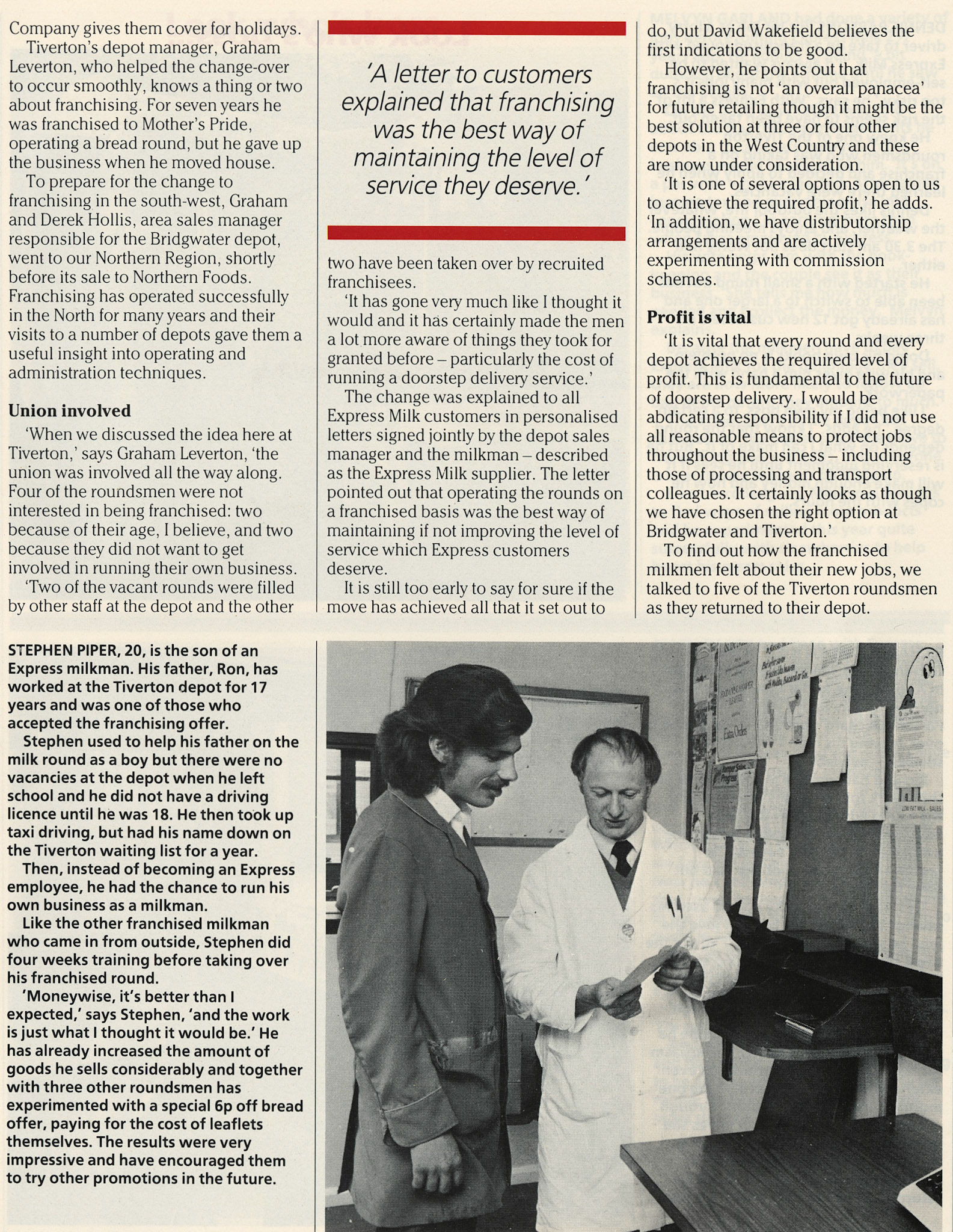 1985 Stephen Piper at Tiverton Depot also accepted the franchising offer