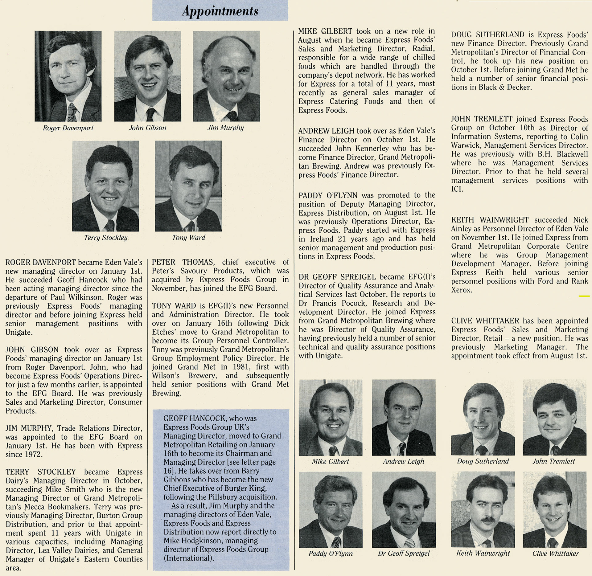 1989 Roger Davenport appointed as MD of Eden Vale, with John Gibson taking over his role as MD of Express Foods, and many other management changes.  (March Express News)