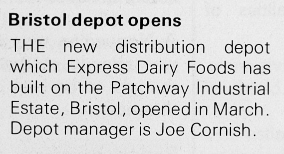 1982 Patchway Depot opens in Bristol, with manager Joe Cornish.  (Express News Summer)