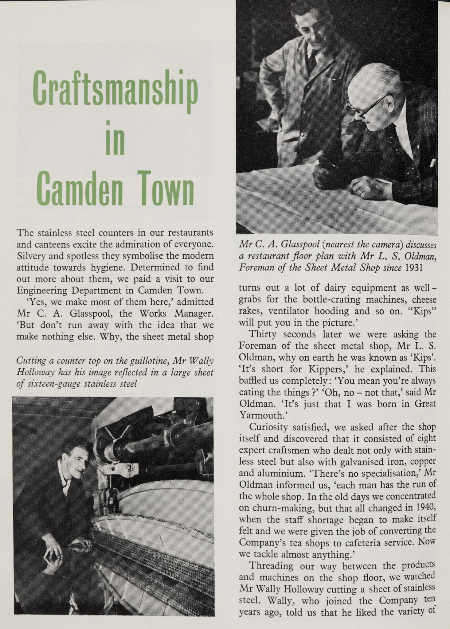 1957 Camden Town Engineering Department (T.H. Lewis)-visit to the Sheet Metal Dept with Works Manager Mr C.A. Glasspool. Featuring Foreman Mr L.S. 'Kips' Oldman, Mr Wally Holloway, Mr Dave Watson, Mr Fred Coombes, Mr Bert Fuller, Mr Alf Voights and Mr Len Casey. Philip Boyd remembers "I knew all the people in this article, the workshop was up stairs known as Kippers Plaice. They made all the worktops and counters for the shops and restaurants. Wally (Holloway) had a habit of coming to work late. Fred Combes became mayor of Southwark, he also ran the Christmas club. The engineering department was downstairs, it was known as Chalk Farm Engineering Department." (Express News Autumn)
