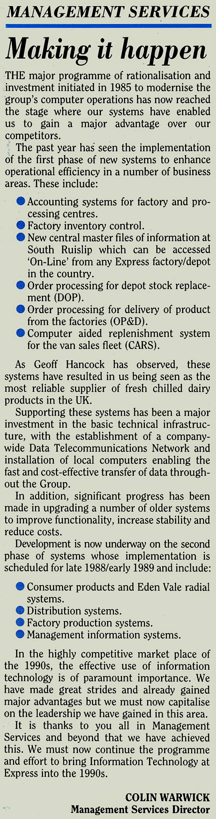 1988 Colin Warwick summarises Management Services' current projects. (August Express News)
