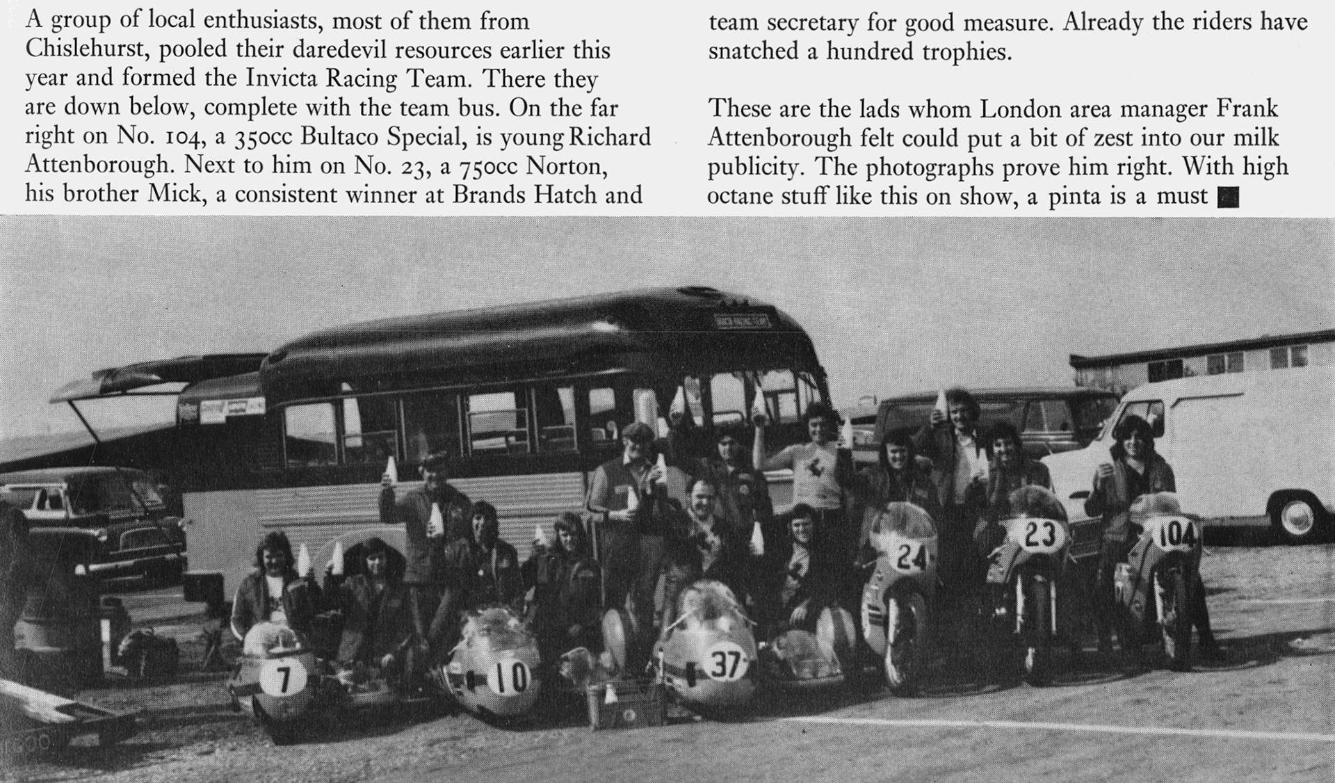 1972 London Area Manager Frank Attenborough's sons' Invicta Racing Team promote milk.  (Express News Christmas)