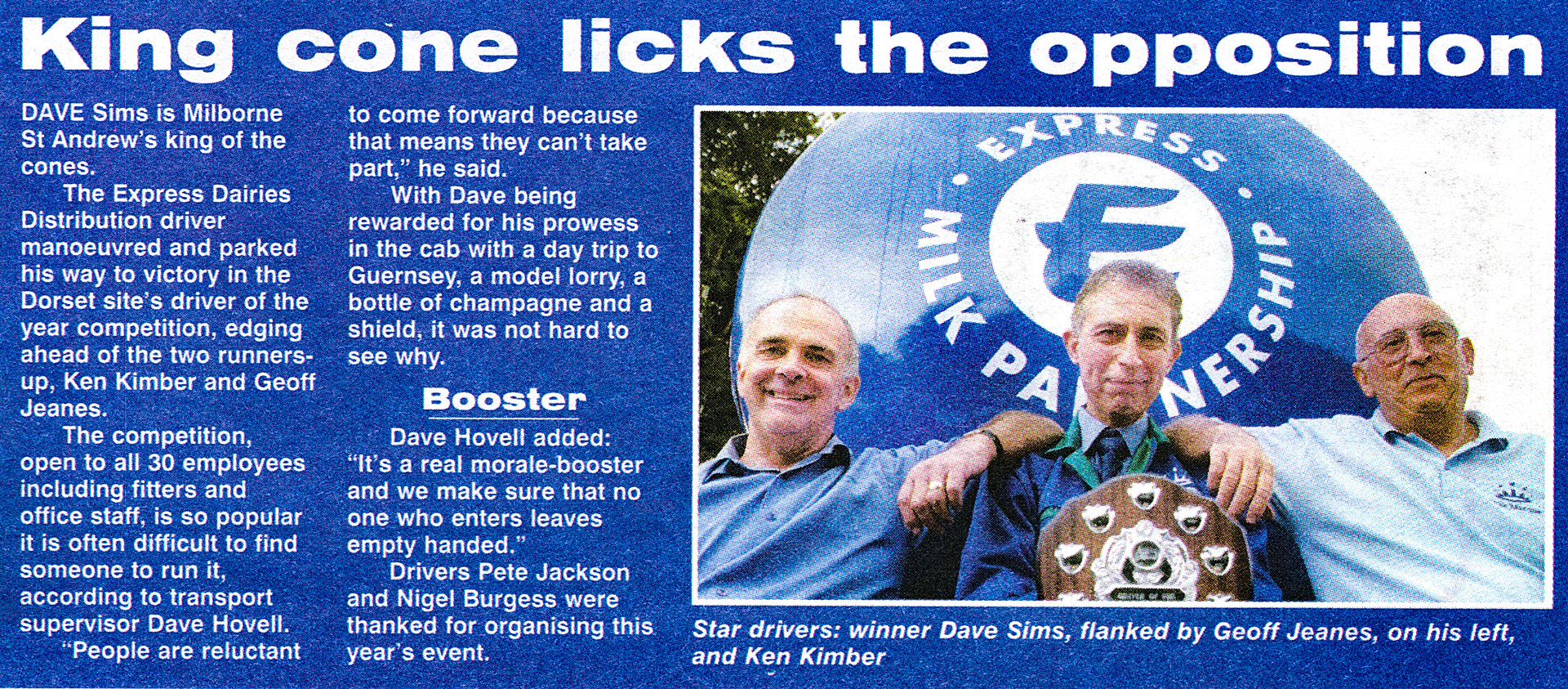 1999 Milborne hosts its own 'Driver of the Year' competition, organised by Transport Supervisor Dave Hovell. Winner Dave Sims is shown here with Geoff Jeanes and Ken Kimber. (Express News October, courtesy Paul Luke)