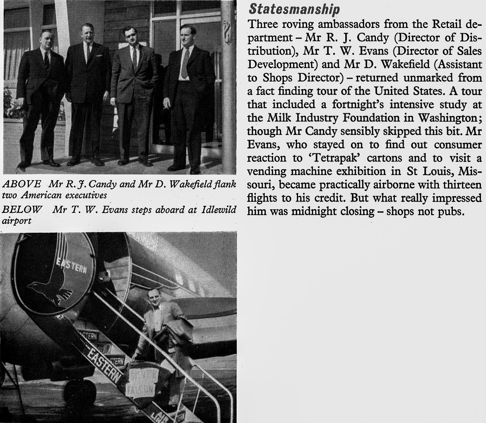 1959 Messrs Candy, Evans and Wakefield spend two weeks in the USA, researching the dairy industry. (Express News March)