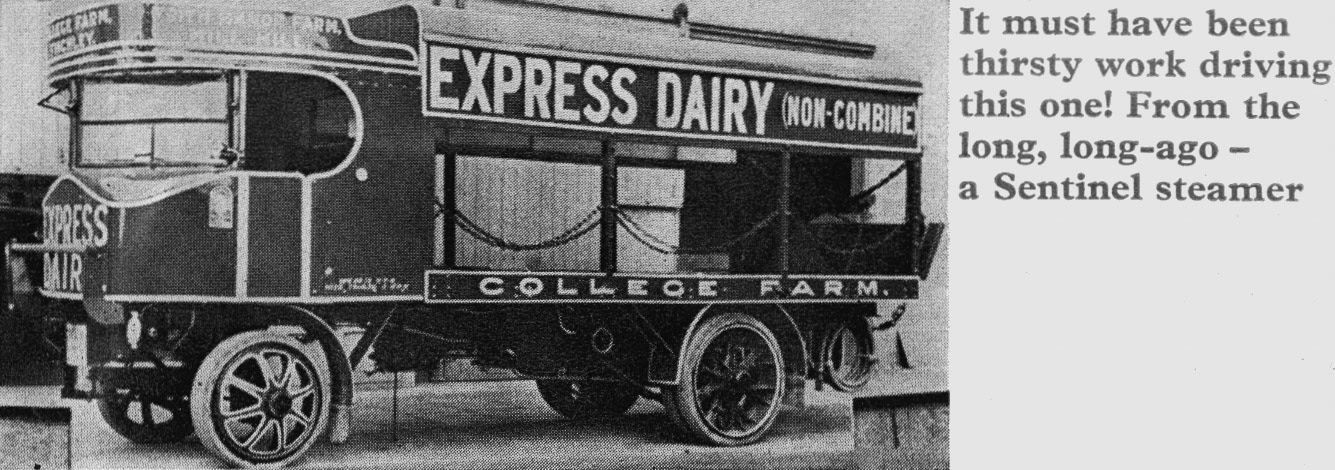 1920's College Farm and Frith Manor Farm Sentinel Steam lorry. (Express News Autumn 1975)