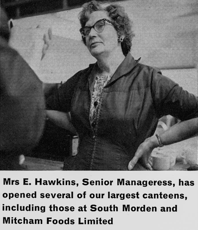 1963 Senior Manageress Mrs E. Hawkins opened South Morden and Mitcham Foods canteens , from Staff Canteen Feature (Express News Autumn)