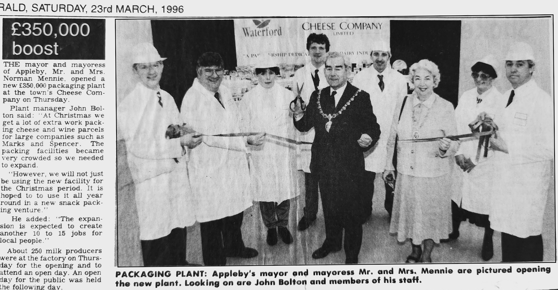 1996 (March). Cumberland &amp; Westmorland Herald news article (yes, just a few months before the cheese making closure was announced). Those in the photo (in whites), left to right, David Rooke-Technical Manager, John Bolton-Factory Manager, Amanda Park-Laboratory Technician, David Barker-Environmental Manager, Michael Birkbeck-Despatch Supervisor, Ann Thurston-Assistant Quality Manager, Roger Kelsey-Despatch Manager. (Courtesy and comments by David Rooke)