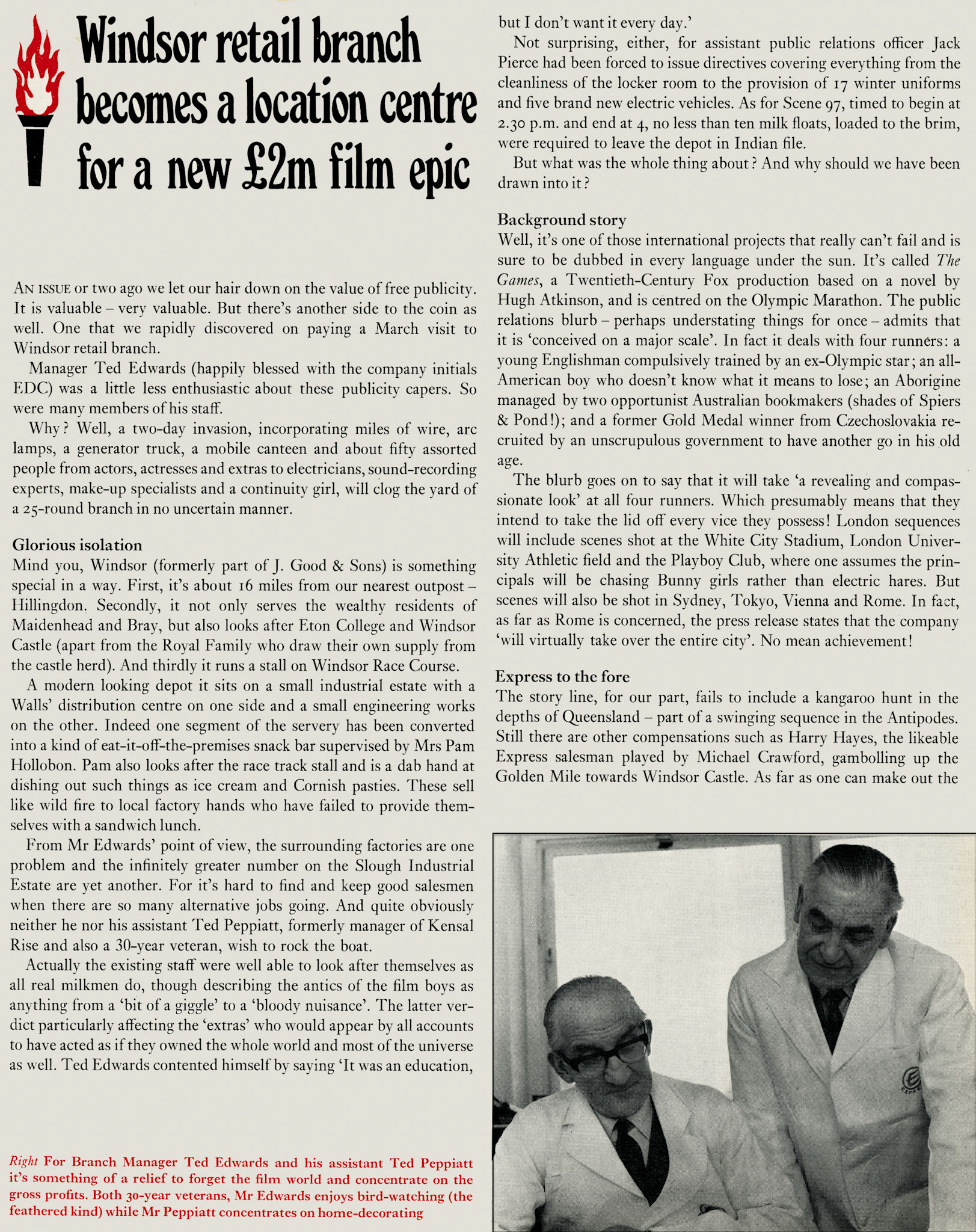 1969 Windsor Retail Depot was the location for filming The Games, directed by Michael Winner, starring Michael Crawford, Ryan O'Neal and Charles Aznavour. (Express News Summer)