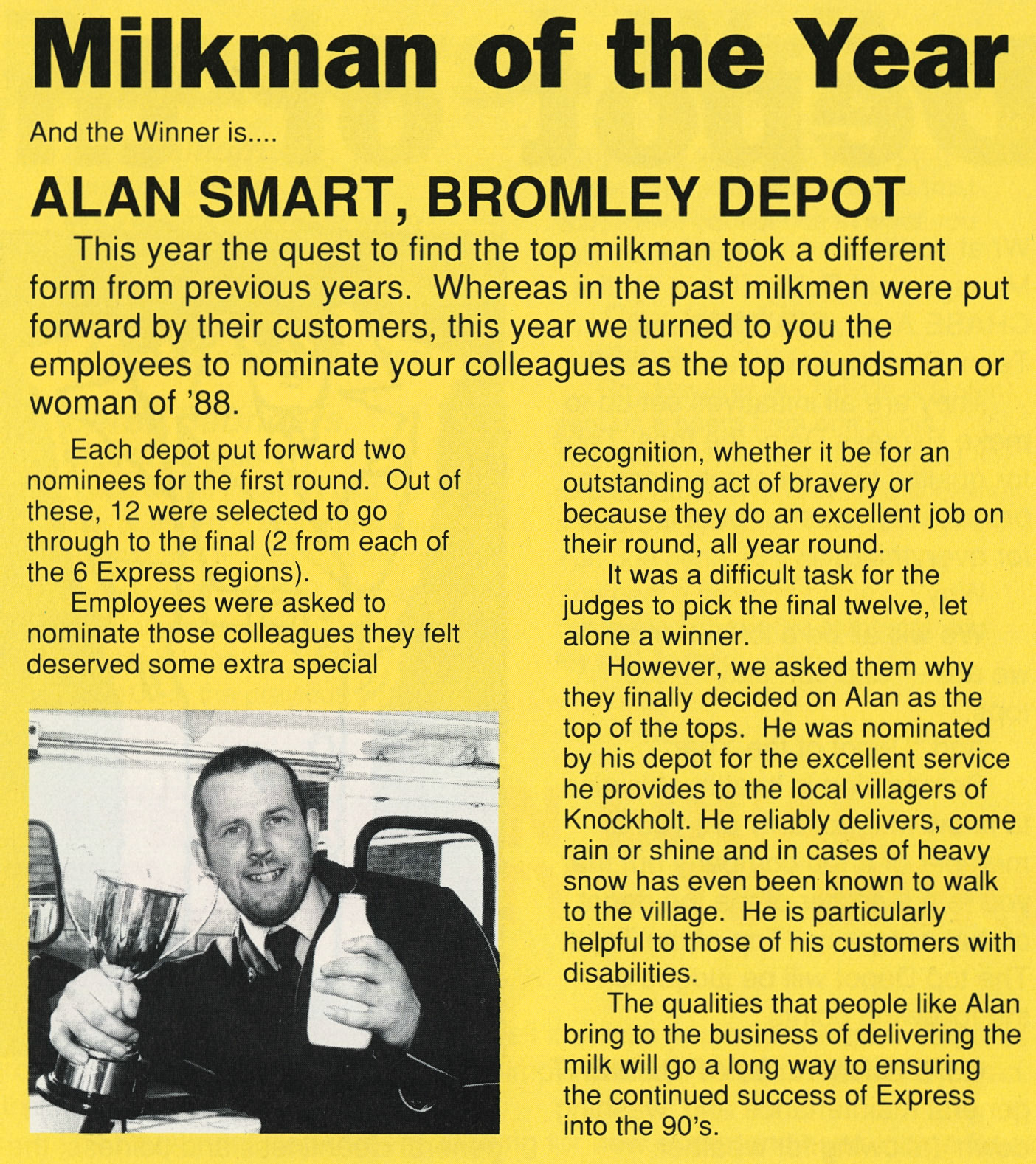 1989 Alan Smart voted top milkman by Express Employees - Alan served customers in Knockholt village.