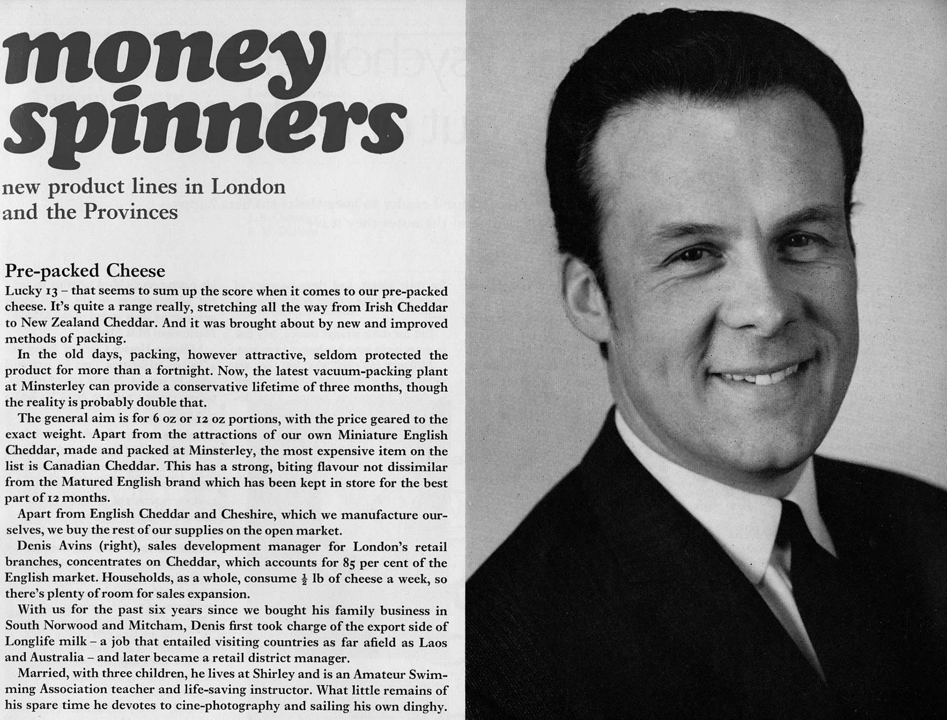 1970 Denis Avins, Sales Development Manager, London Retail. Chris Austen comments "Another friend and colleague!". (Express News Spring)