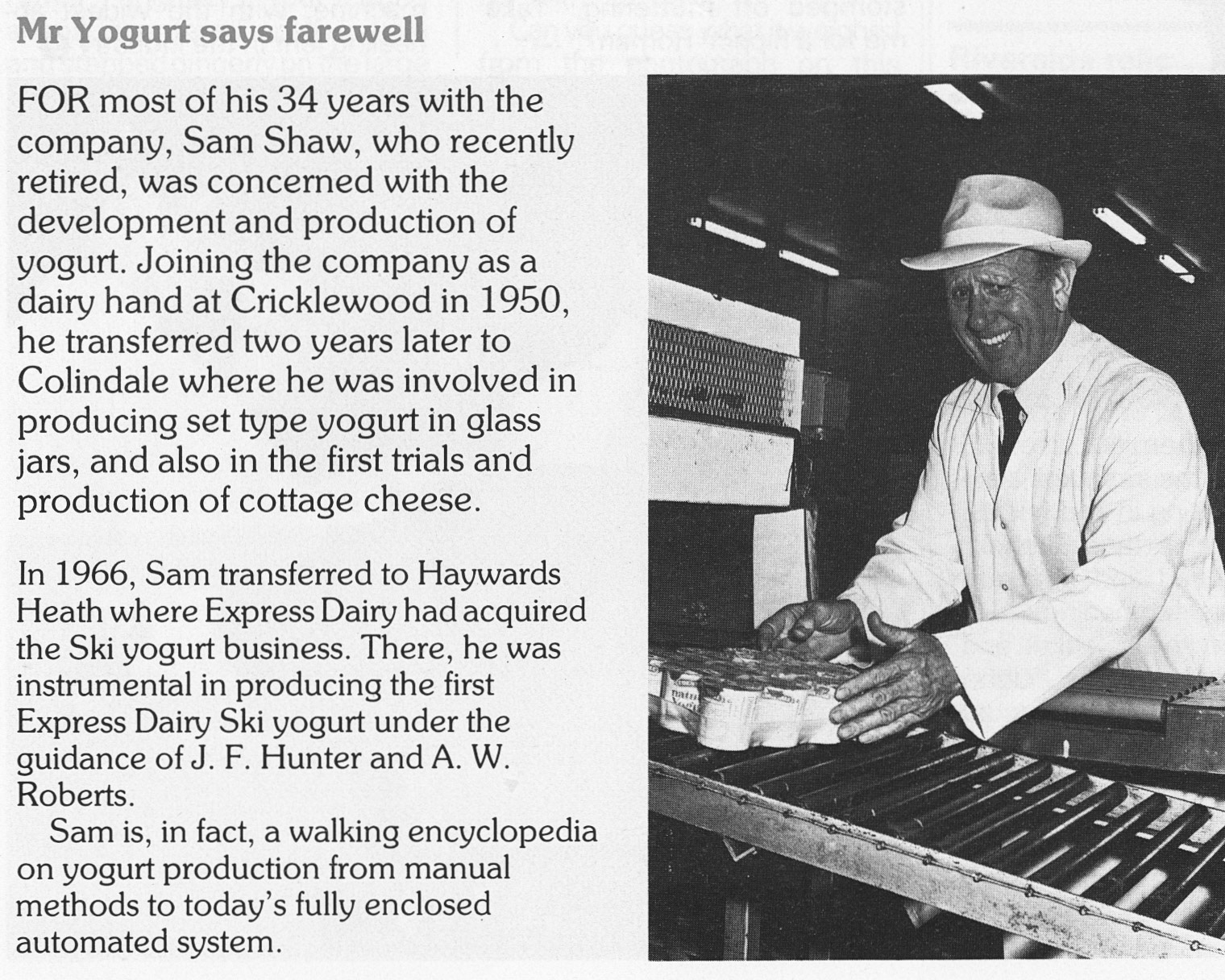 1984 Sam Shaw retires after 34 years, as 'Mr Yogurt'