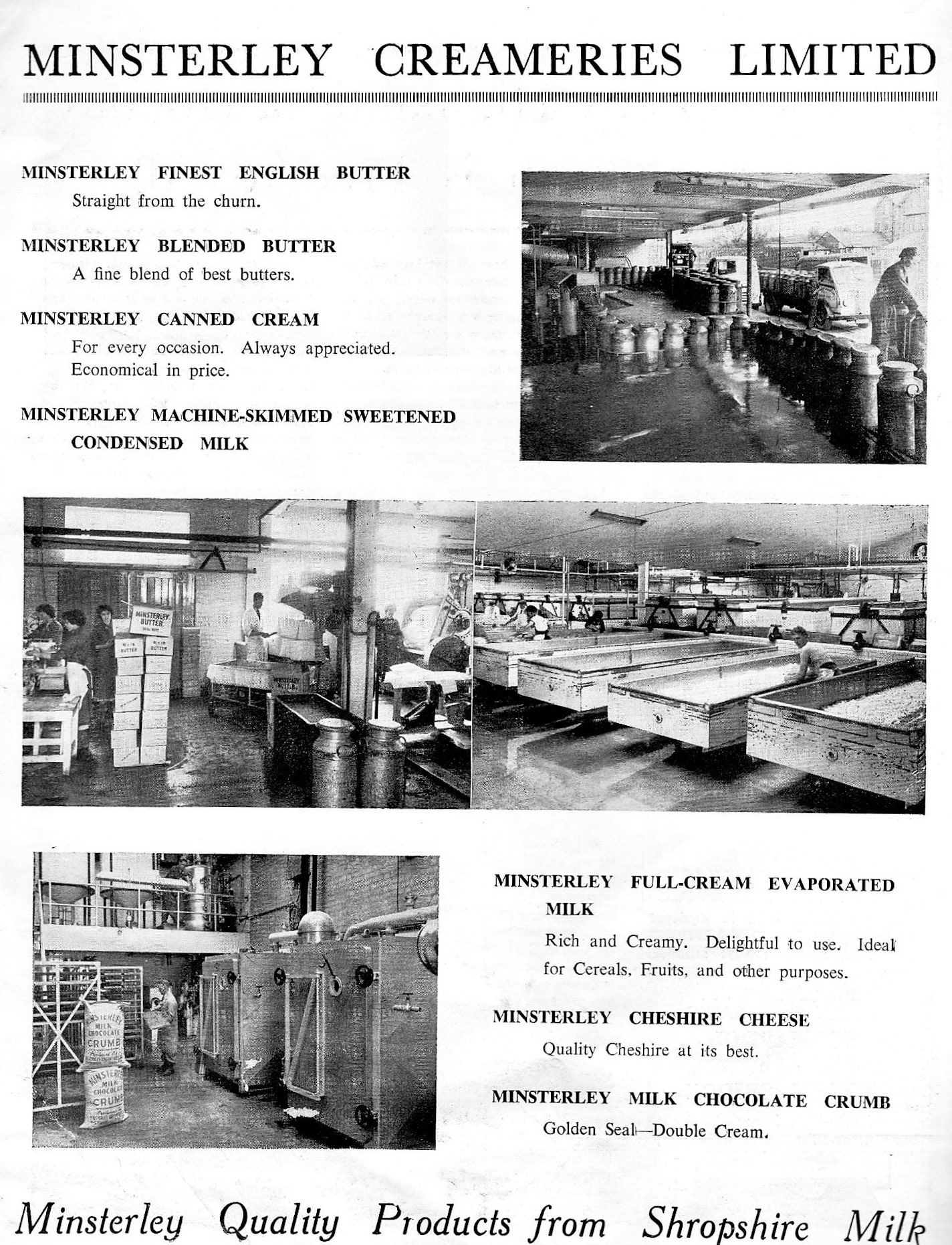 1970's Minsterley Brochure from Shopshire Magazine. Colin Middleton comments "Who remembers Minsterley Butter with a Church on the pack?". Charles Fulford comments "It was on a visit to the creamery that I discovered that 'Minsterly Tinned Cream' and the much cheaper Woolworth's own brand tinned cream was the the same-they changed the labels over halfway through the canning process, from the same vat!" (Courtesy Colin Middleton, Pontesbury past and present FB Group)