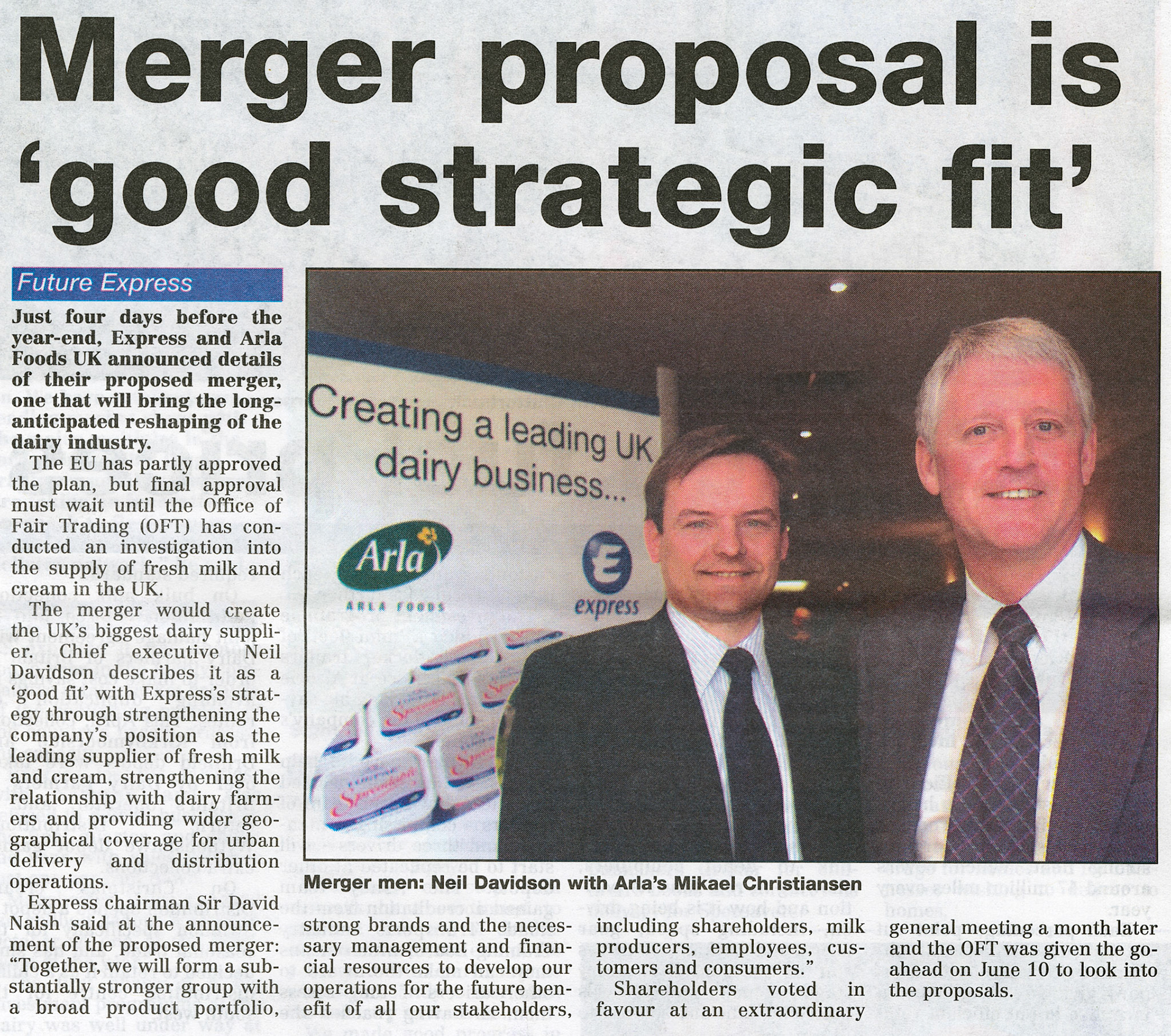 2003 Arla deal gains European approval but OFT still assessing fresh milk and cream supply in the UK. (Express News June, courtesy Paul Luke)