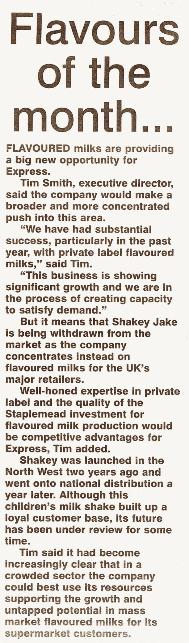 2001 Flavoured milk success for own-label drinks produced at Staplemead. (Courtesy Michael Aldread)