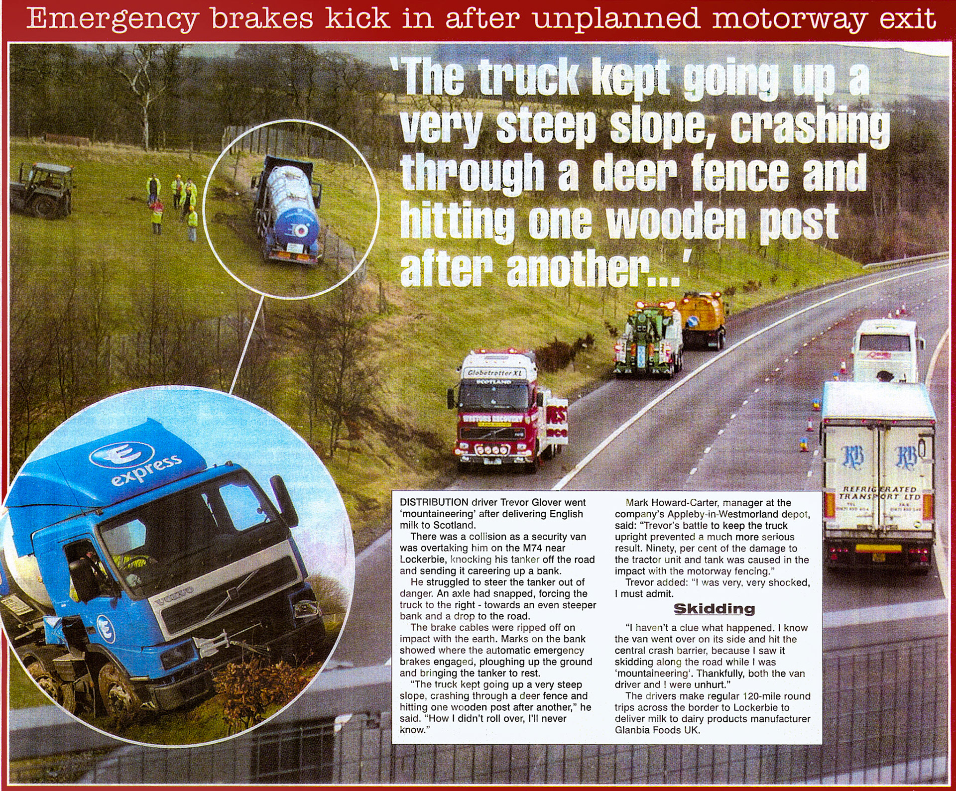 2004 Appleby tanker travelling from Lockerbie involved in an accident on the M74 near Lockerbie, driver Trevor Glover uninjured. Iain Dargue explains "He was southbound, empty after unloading milk at Lockerbie." (Express News Feb, courtesy Paul Luke)