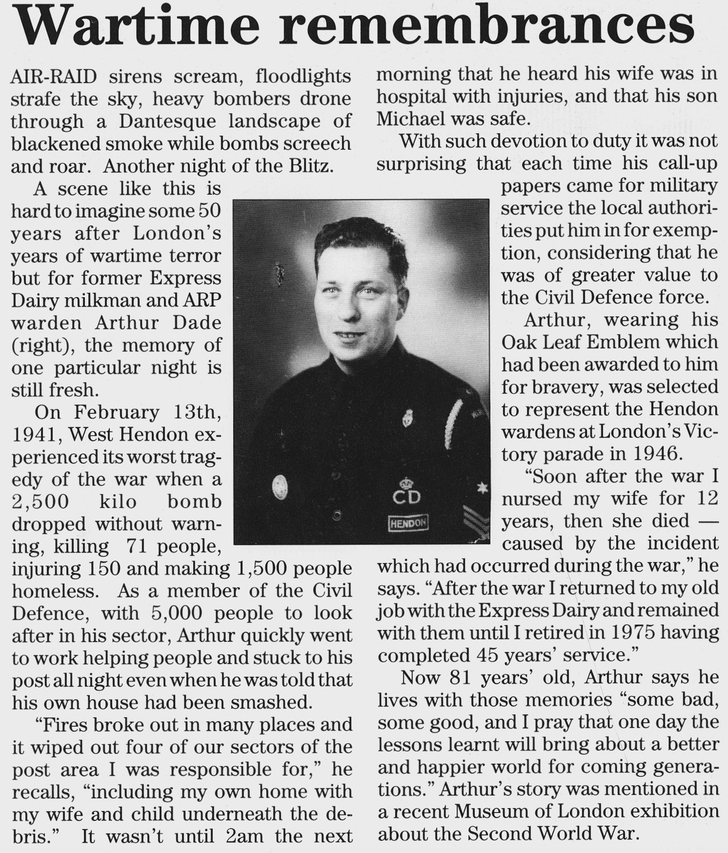 1991 Arthur Dade, recalls his wartime experiences in West Hendon (from Express Foods Pensioners News) Courtesy Beryl Purslove