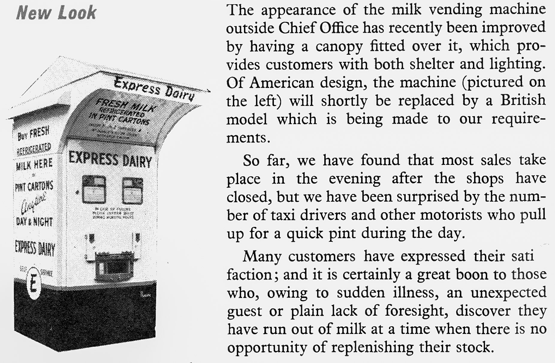 1956 Chief Office experimental milk vending machine with canopy. (Express News April)