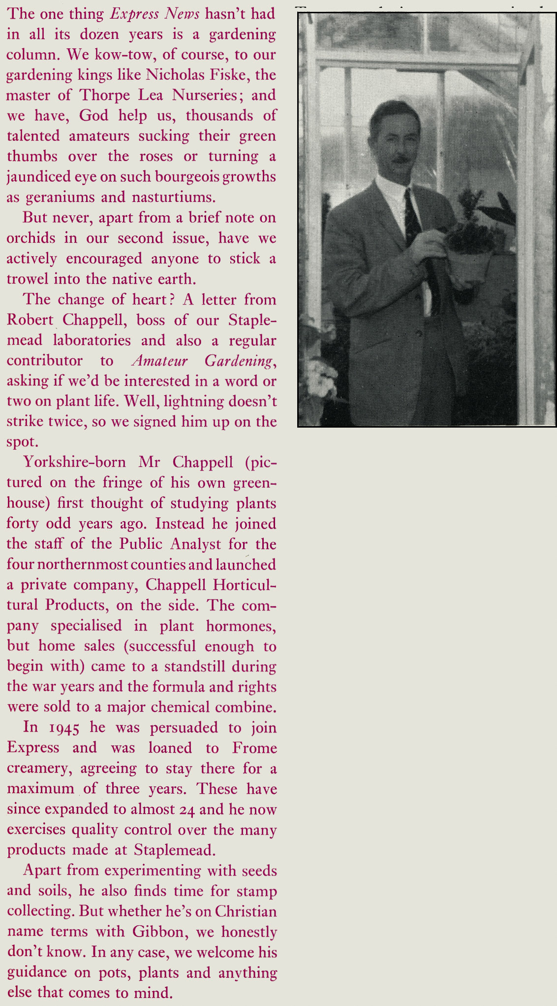 1968 Staplemead Laboratory Head Robert Chappell writes a gardening page for Express News, and also contributes to 'Amateur Gardening'. (Express News Christmas)