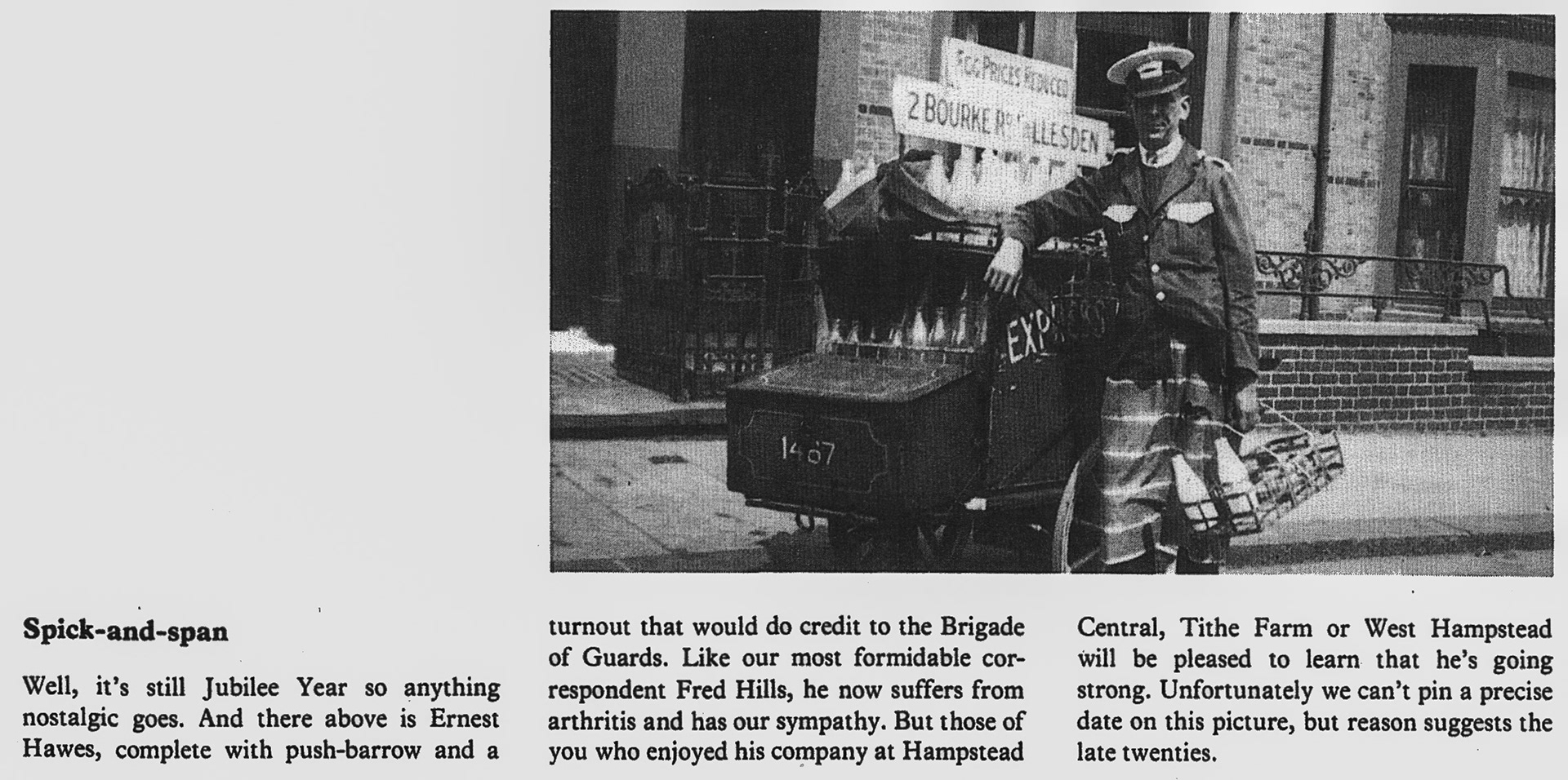 1930's Ernest Hawes, working out of Willesden Depot (2 Bourke Road), who also apparently worked at Hampstead Central, Tithe Farm and West Hampstead. (Courtesy Dave Fane)