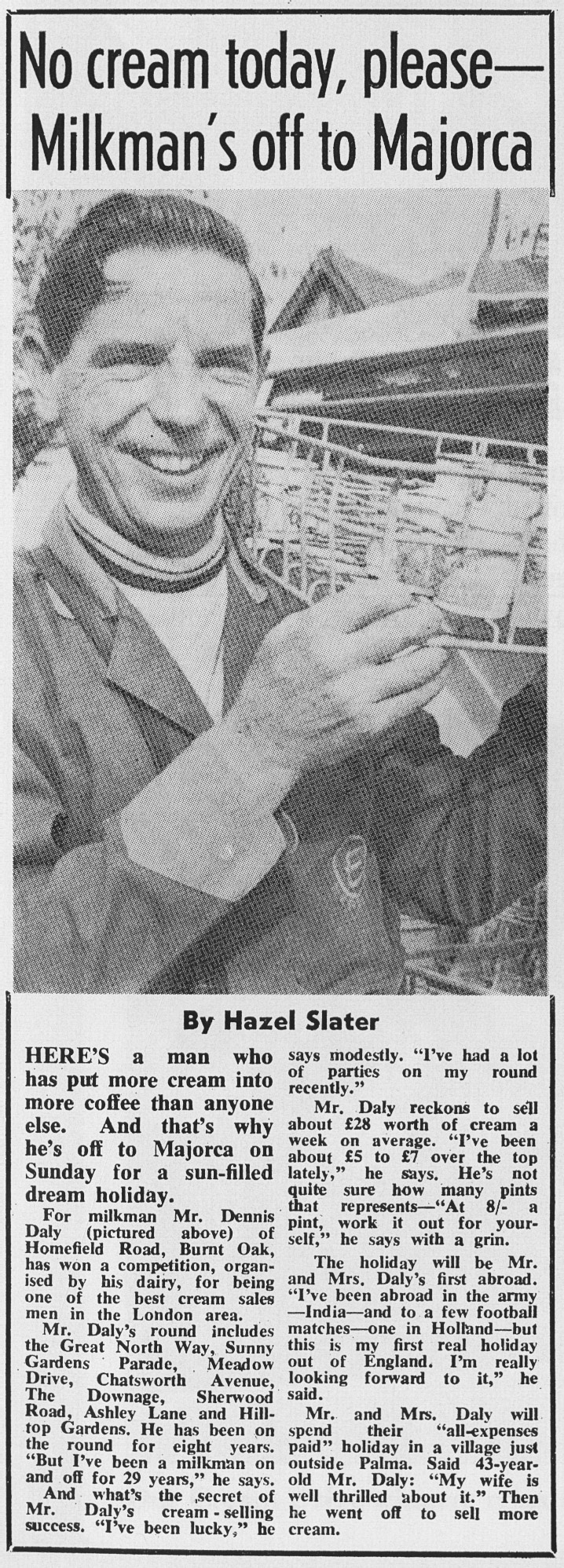 1971 Burnt Oak milkman Dennis Daly was a winner in the cream sales promotion. (Express News Spring)