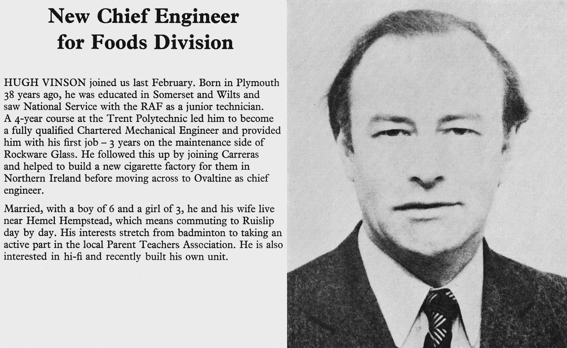 1975 Hugh Vinson appointed as Chief Engineer, Foods Division. (Express News Spring)