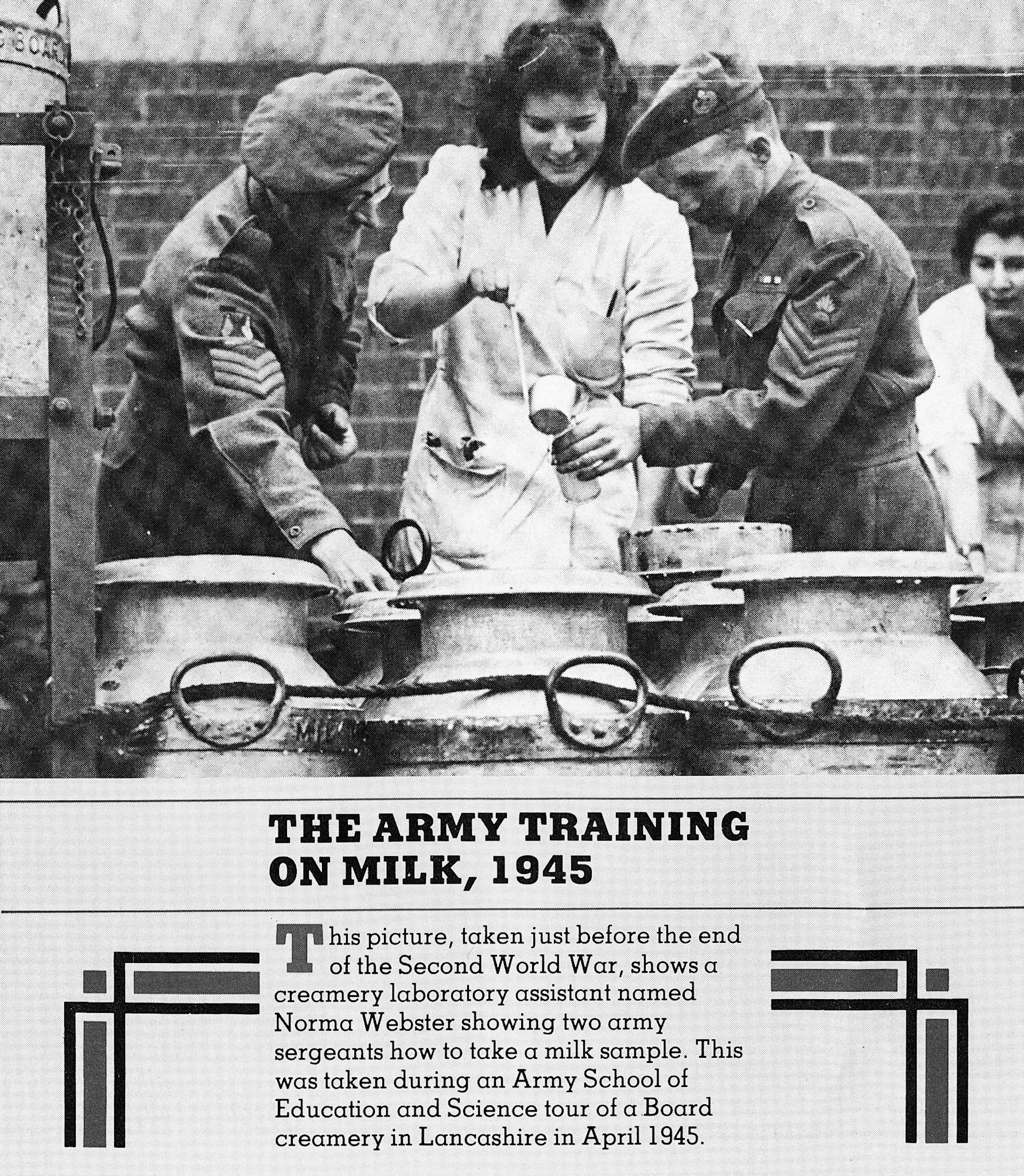 1945 Lancashire, MMB creamerey laboratory assistant Norma Webster showing army sergeants how to take a milk sample. (Insert in MMB Magazine, 1983 Sept-Oct, courtesy Andy Wallis)