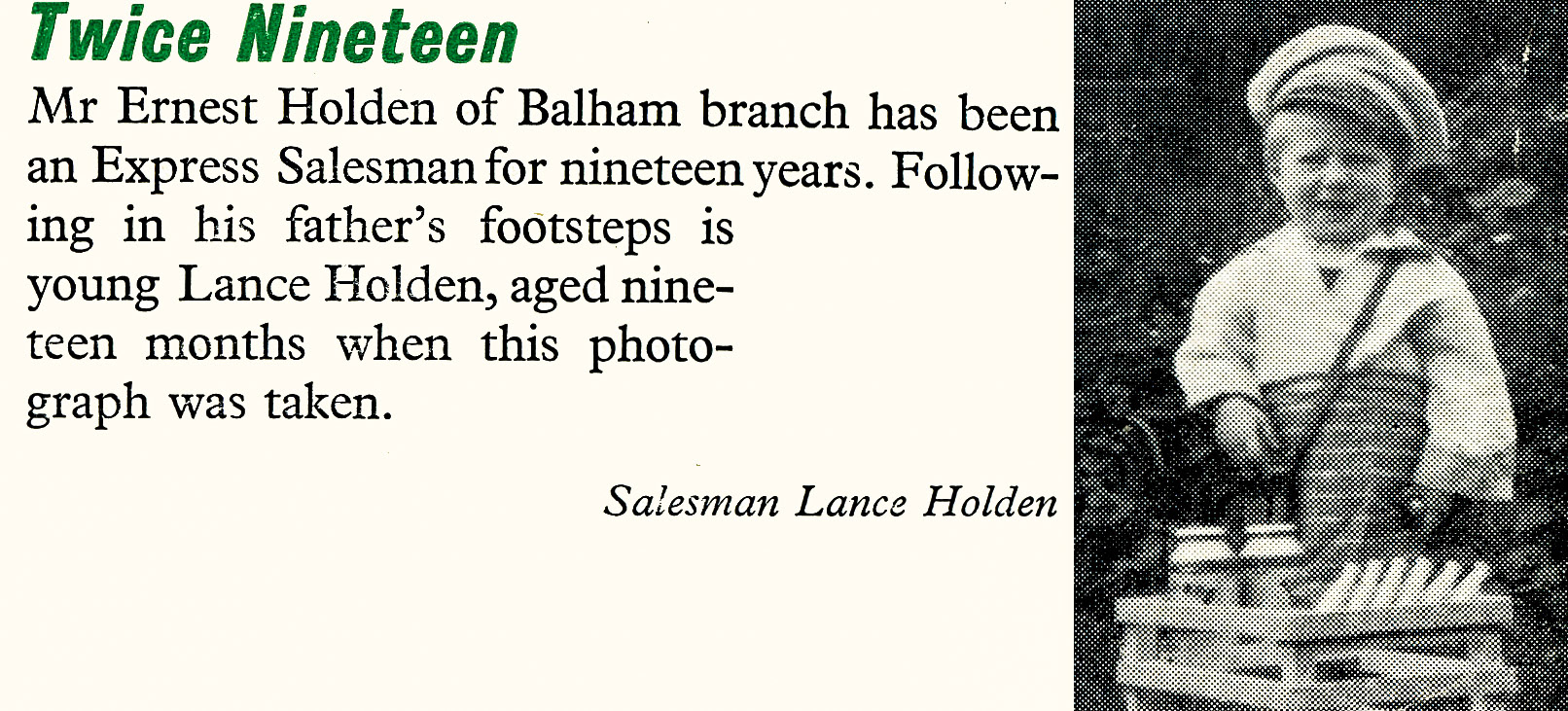 1956 Balham salesman Ernest Holden's son is following the family tradition. (Express News April)