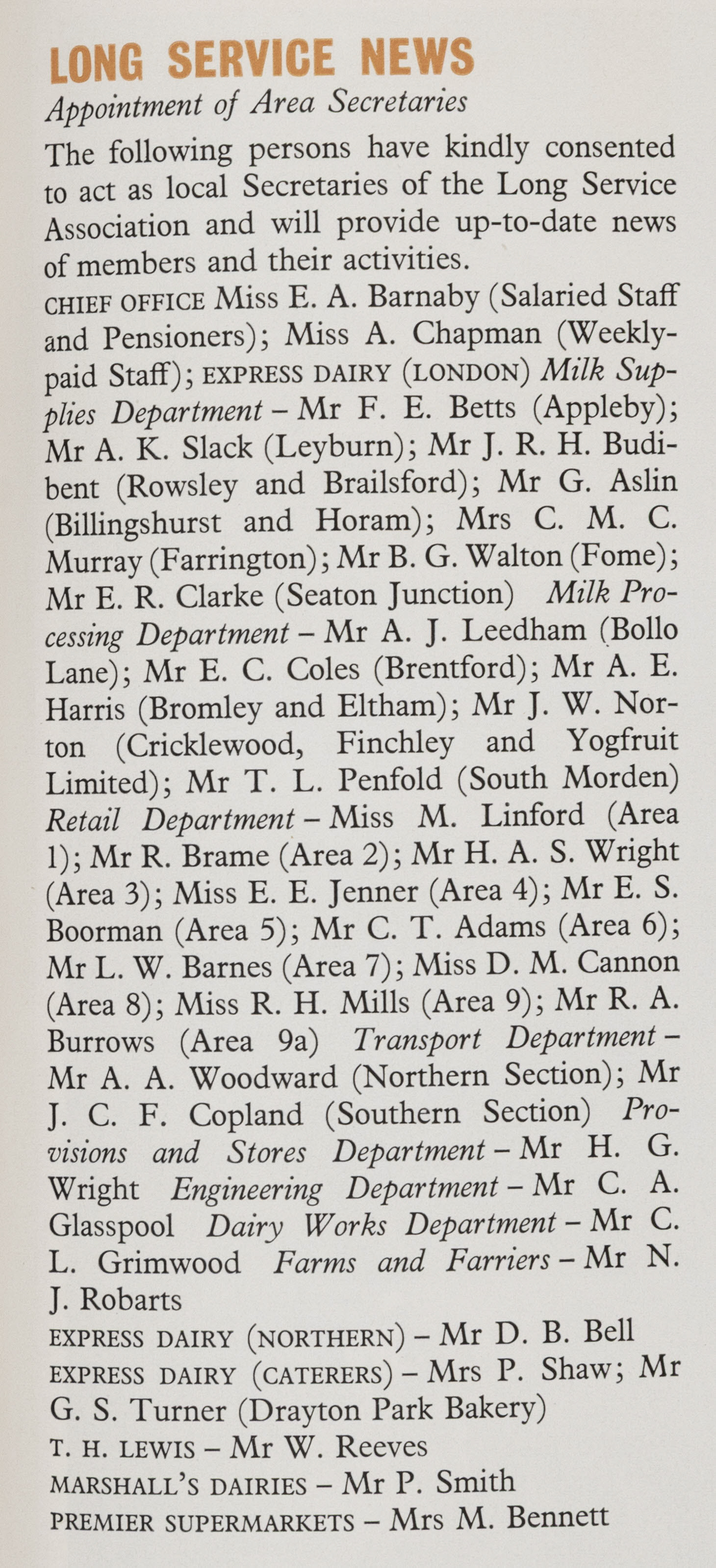1957 Long Service Area Secretaries. Barry Thomas Parsons comments "Good old Bernie Walton, cream foreman at Frome-my first skittle team captain at the local Royal British Legion, and the man that got me into raising funds for the Poppy appeal. Bernie's brother Jack was one of the churn collection drivers."(Express News Autumn)