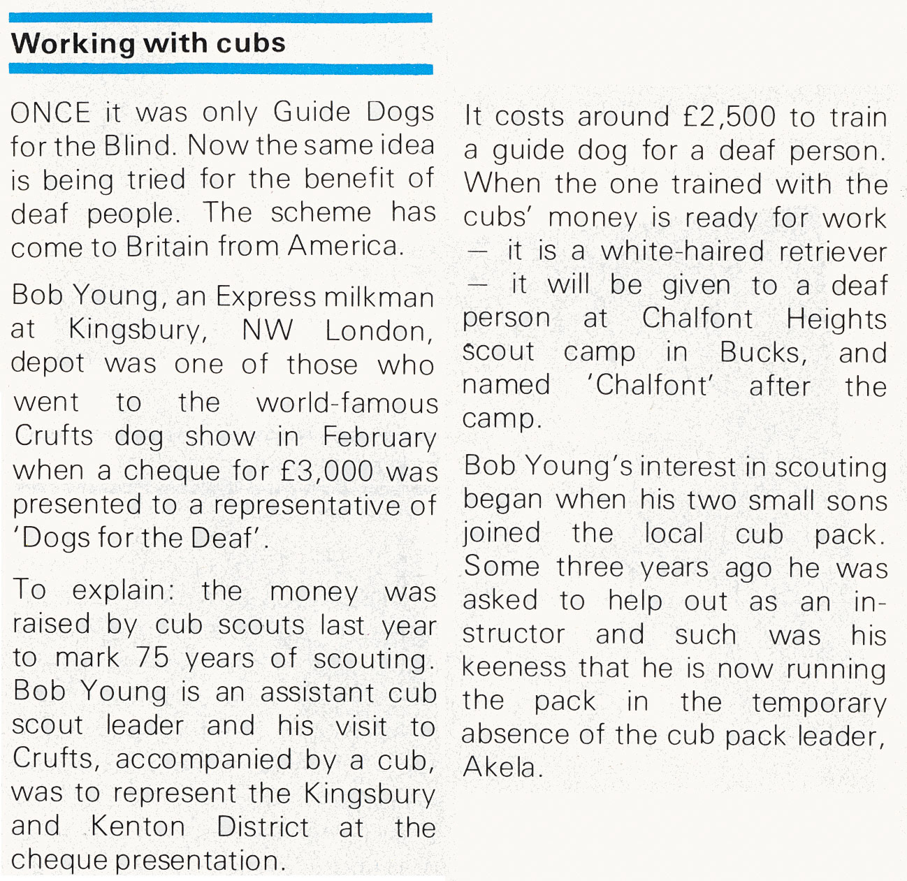 1983 Kingsbury milkman Bob Young raises money for 'Dogs for the Deaf'. (Express News Spring)