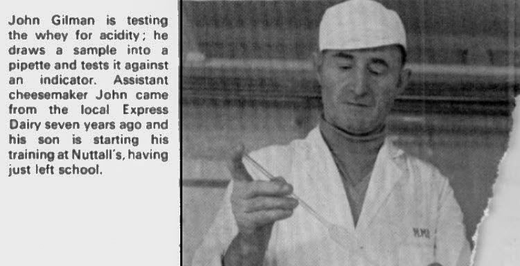 1970c Dairy Crest Hartington. Alan Salt comments "Picture is from a MMB magazine showing John Gilman testing the curd, the article also pointed out that John came to the Dairy from Express Glutton Bridge, Derbyshire".